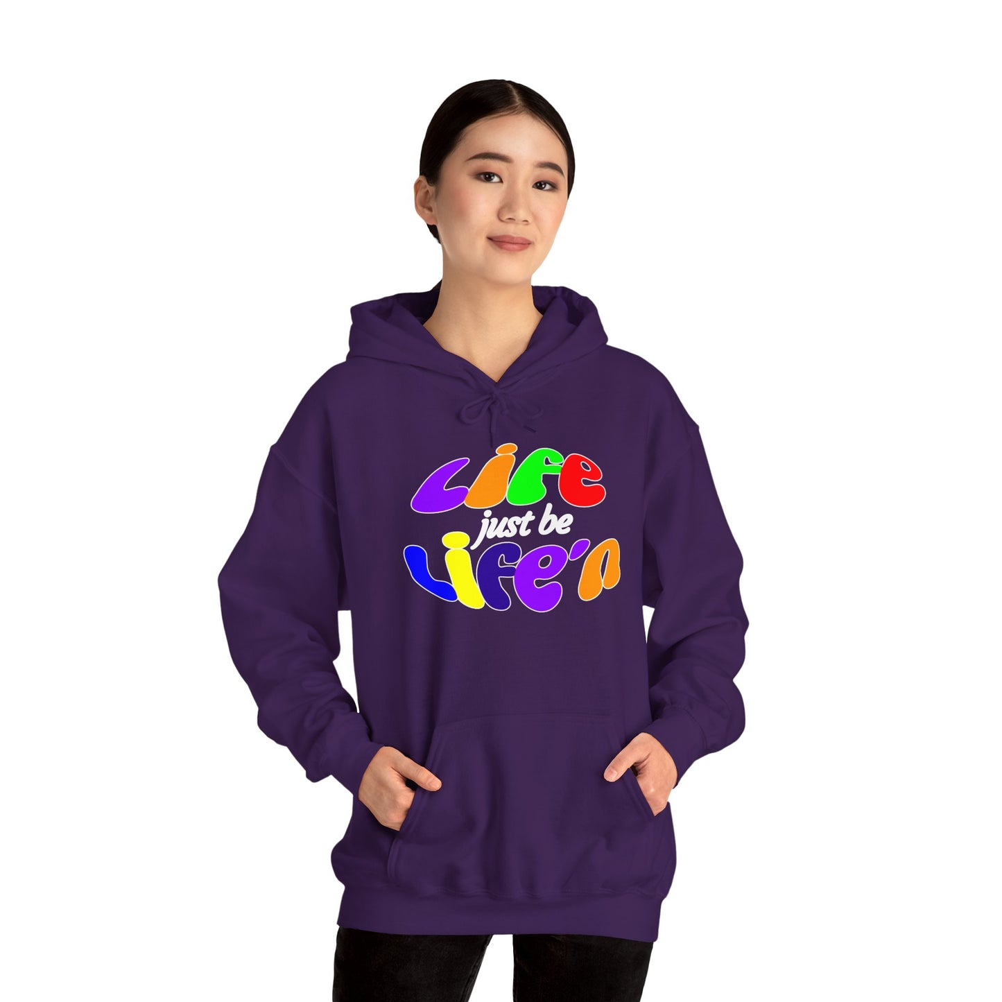 Life Just Be Life'n Hooded Sweatshirt - Unisex Heavy Blend™
