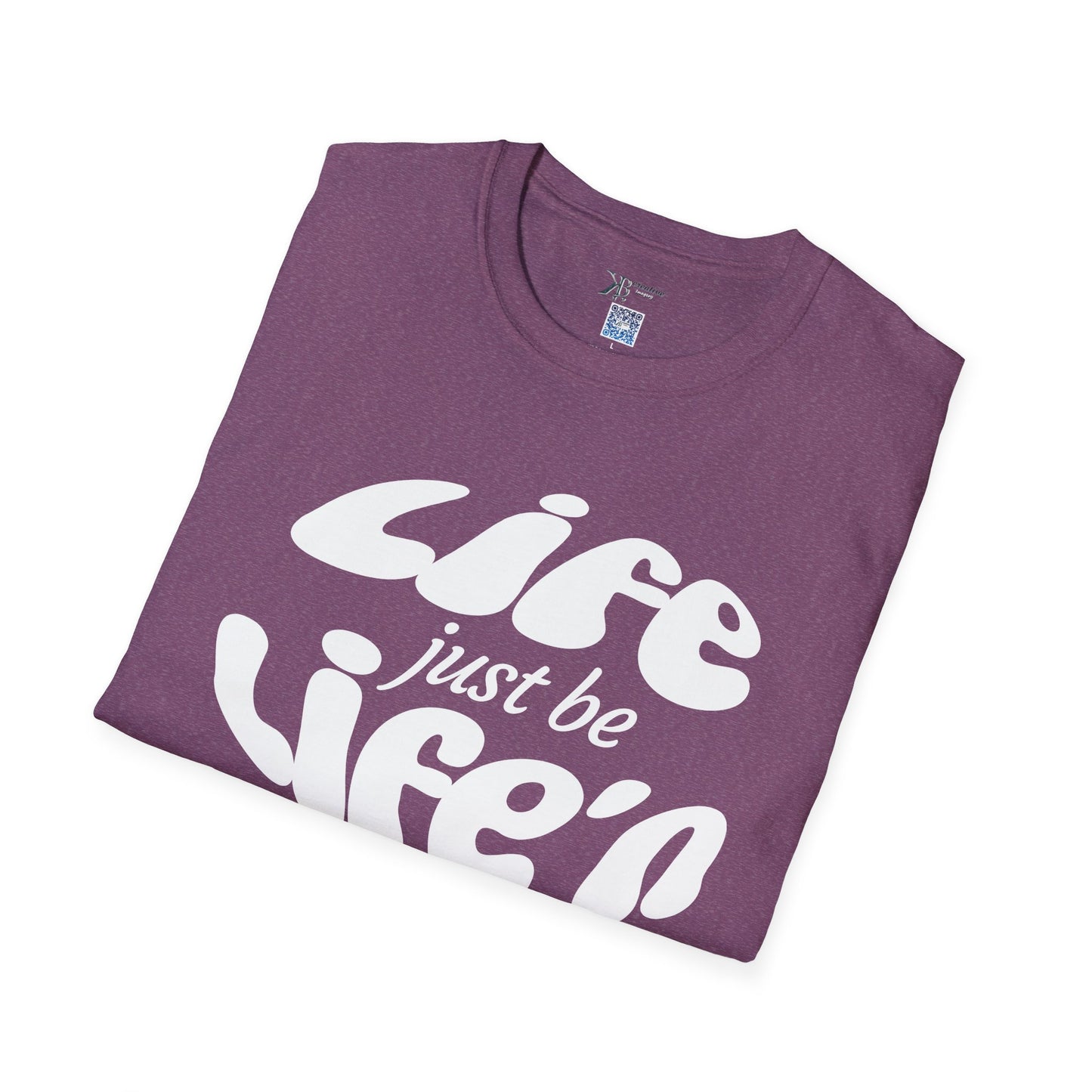Life Just Be Life'n Tee (light print)