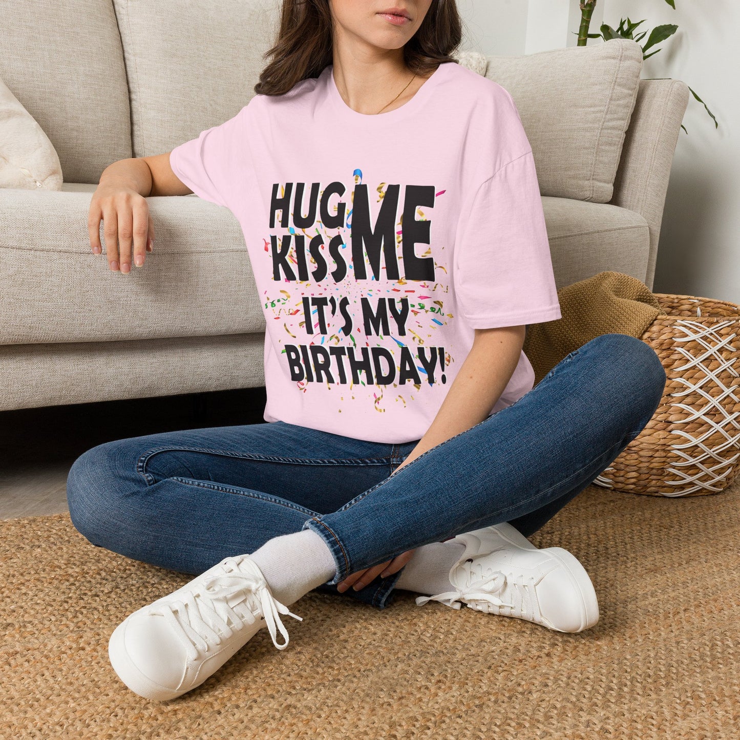 Birthday Tee — "Hug Me Kiss Me It’s My Birthday" Graphic T-Shirt