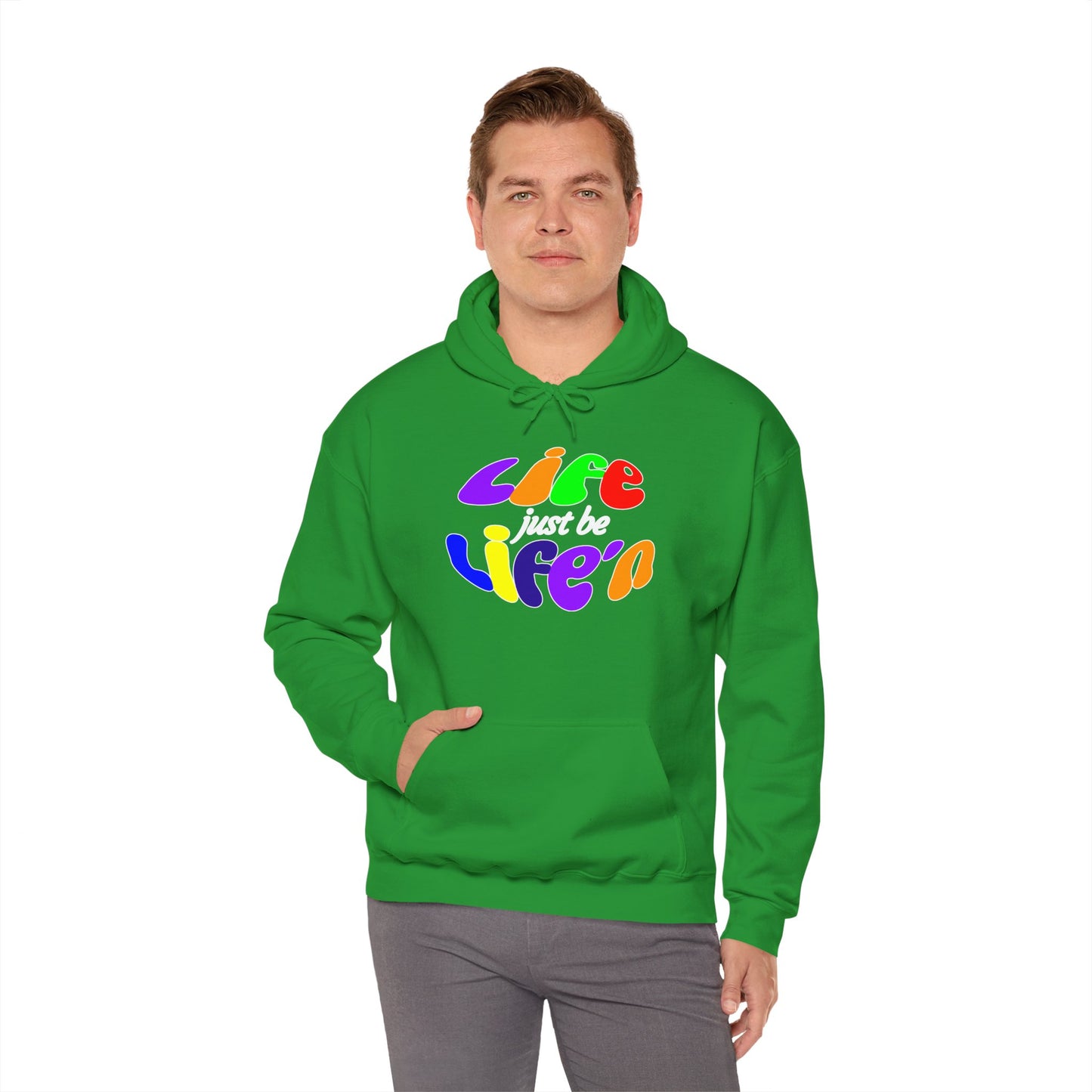 Life Just Be Life'n Hooded Sweatshirt - Unisex Heavy Blend™