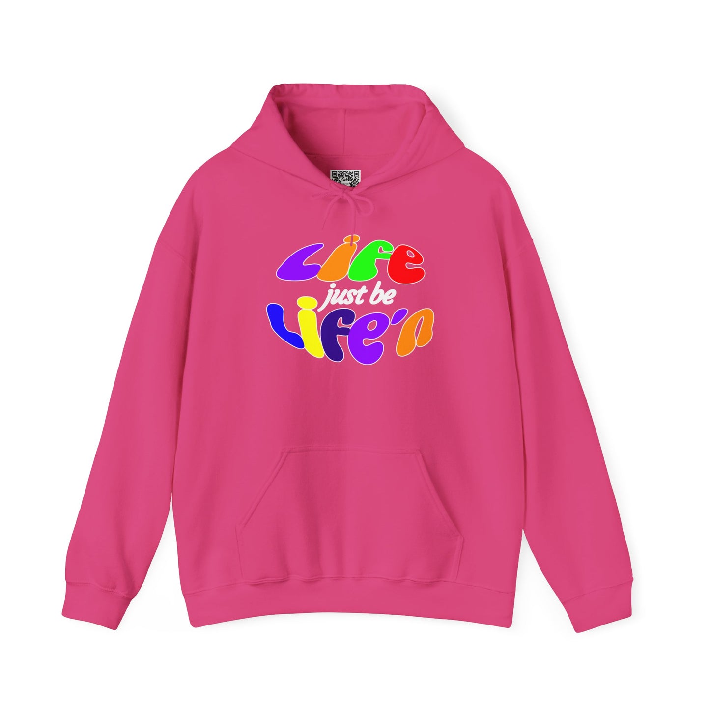 Life Just Be Life'n Hooded Sweatshirt - Unisex Heavy Blend™