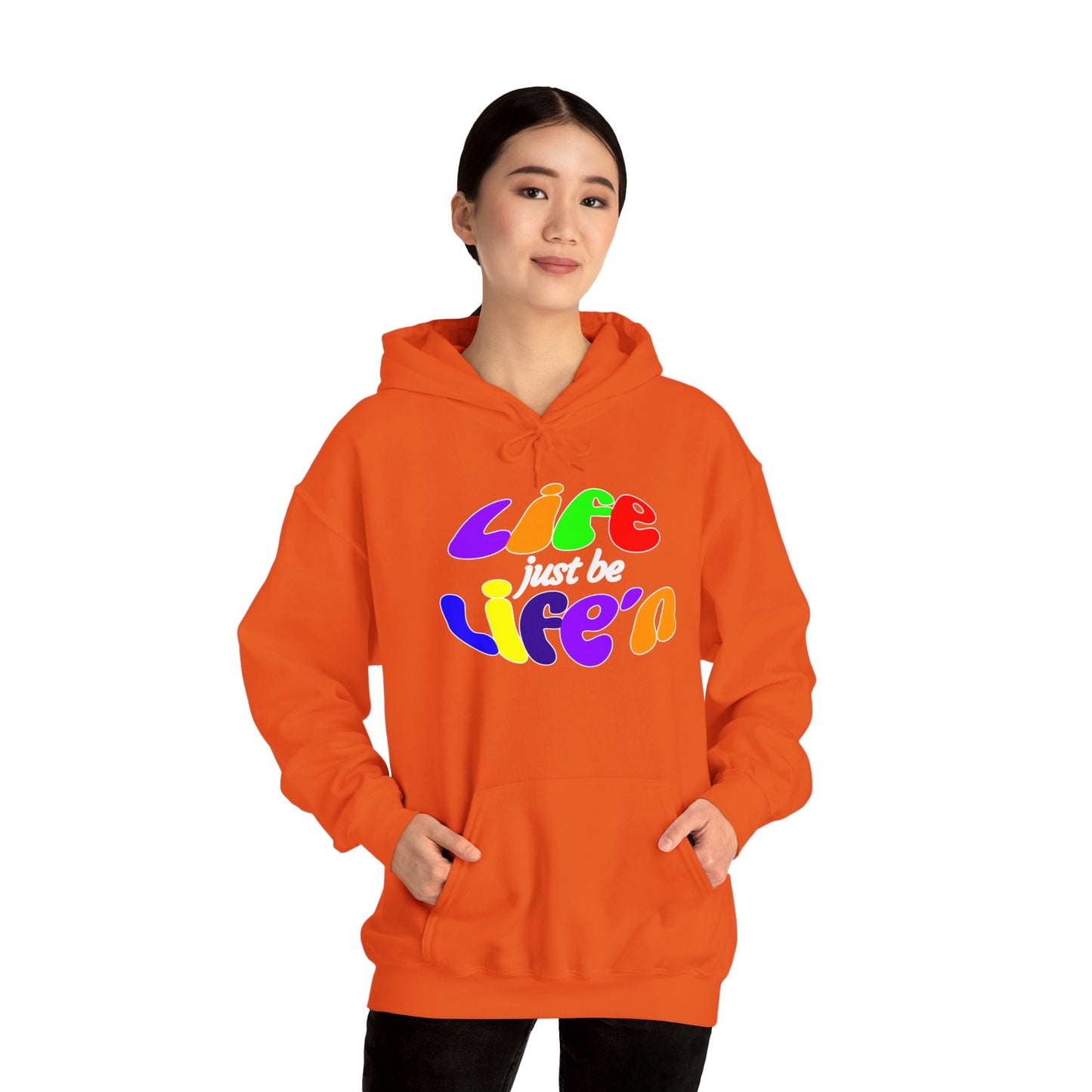 Life Just Be Life'n Hooded Sweatshirt - Unisex Heavy Blend™