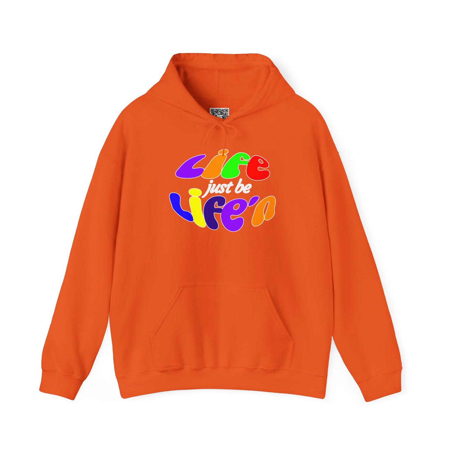 Life Just Be Life'n Hooded Sweatshirt - Unisex Heavy Blend™