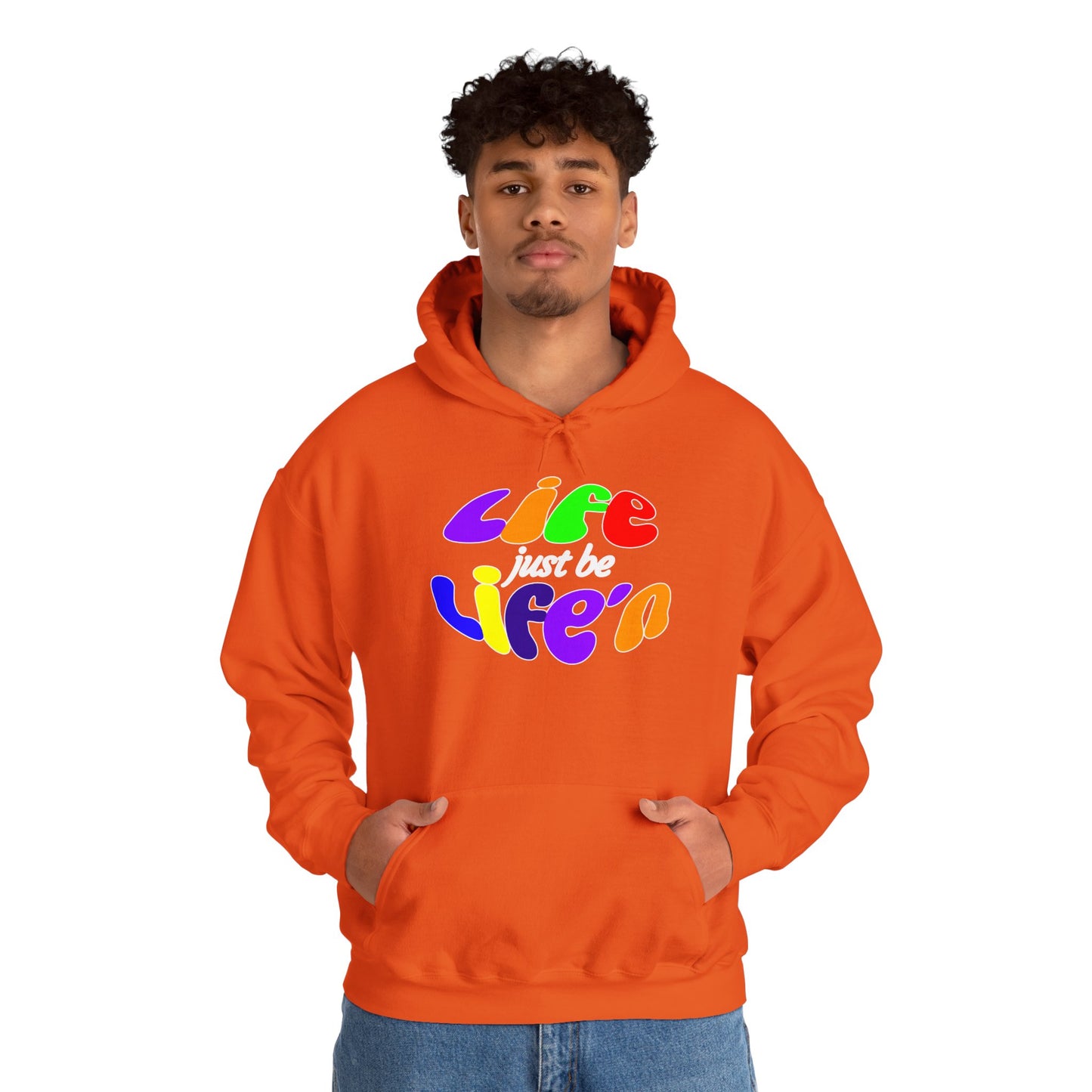 Life Just Be Life'n Hooded Sweatshirt - Unisex Heavy Blend™