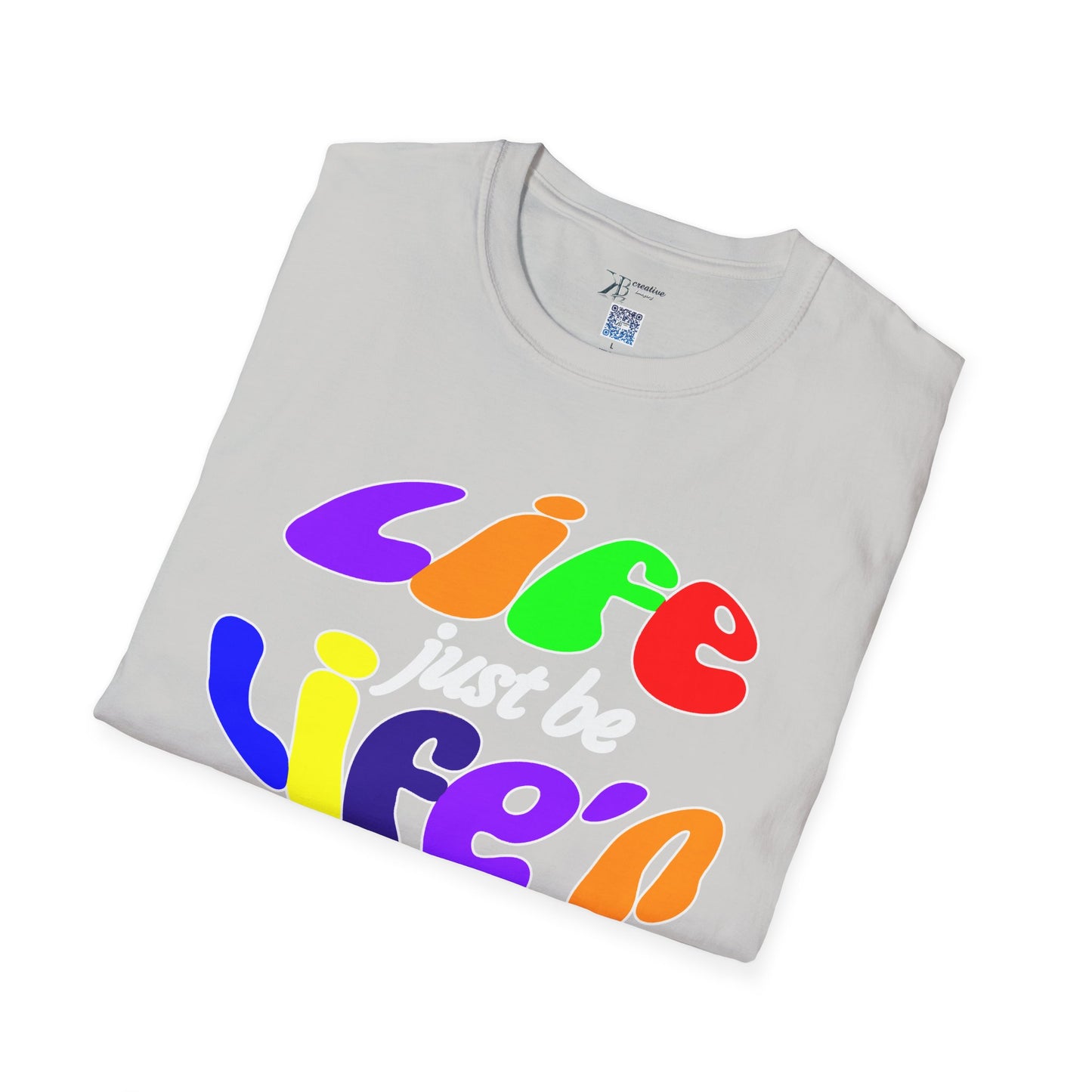 Life Just Be Life'n (light)