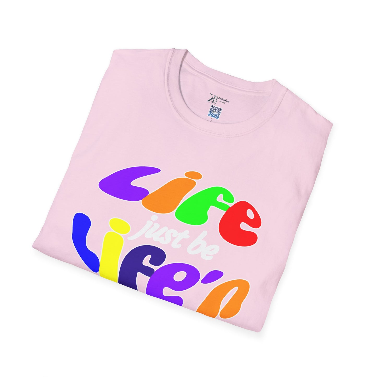 Life Just Be Life'n (light)