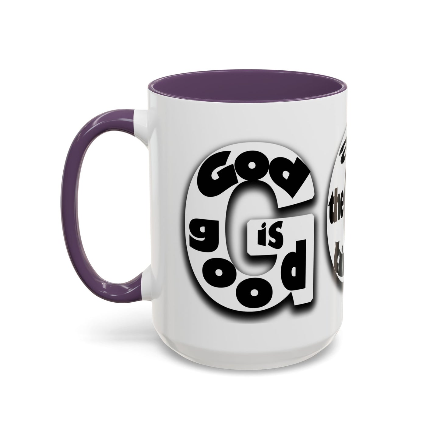 "God is Good All the Time" Black & White colored interior Inspirational Accent Coffee Mug —