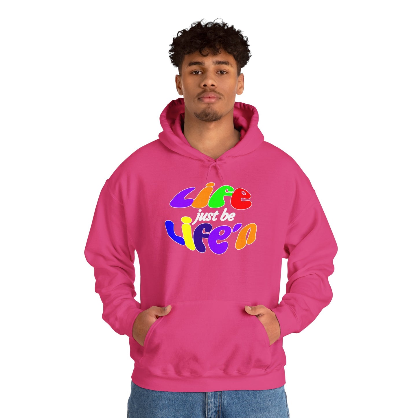 Life Just Be Life'n Hooded Sweatshirt - Unisex Heavy Blend™