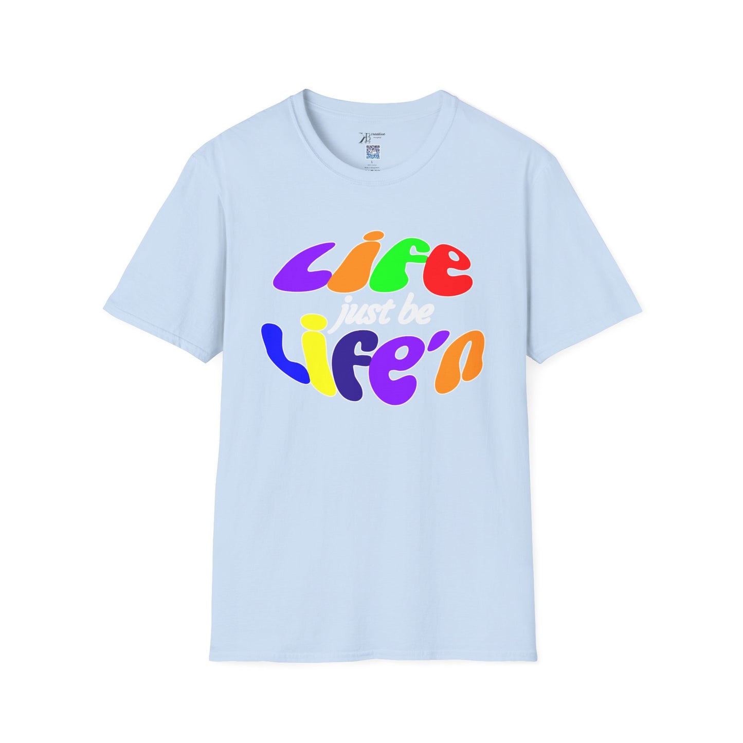 Life Just Be Life'n (light)