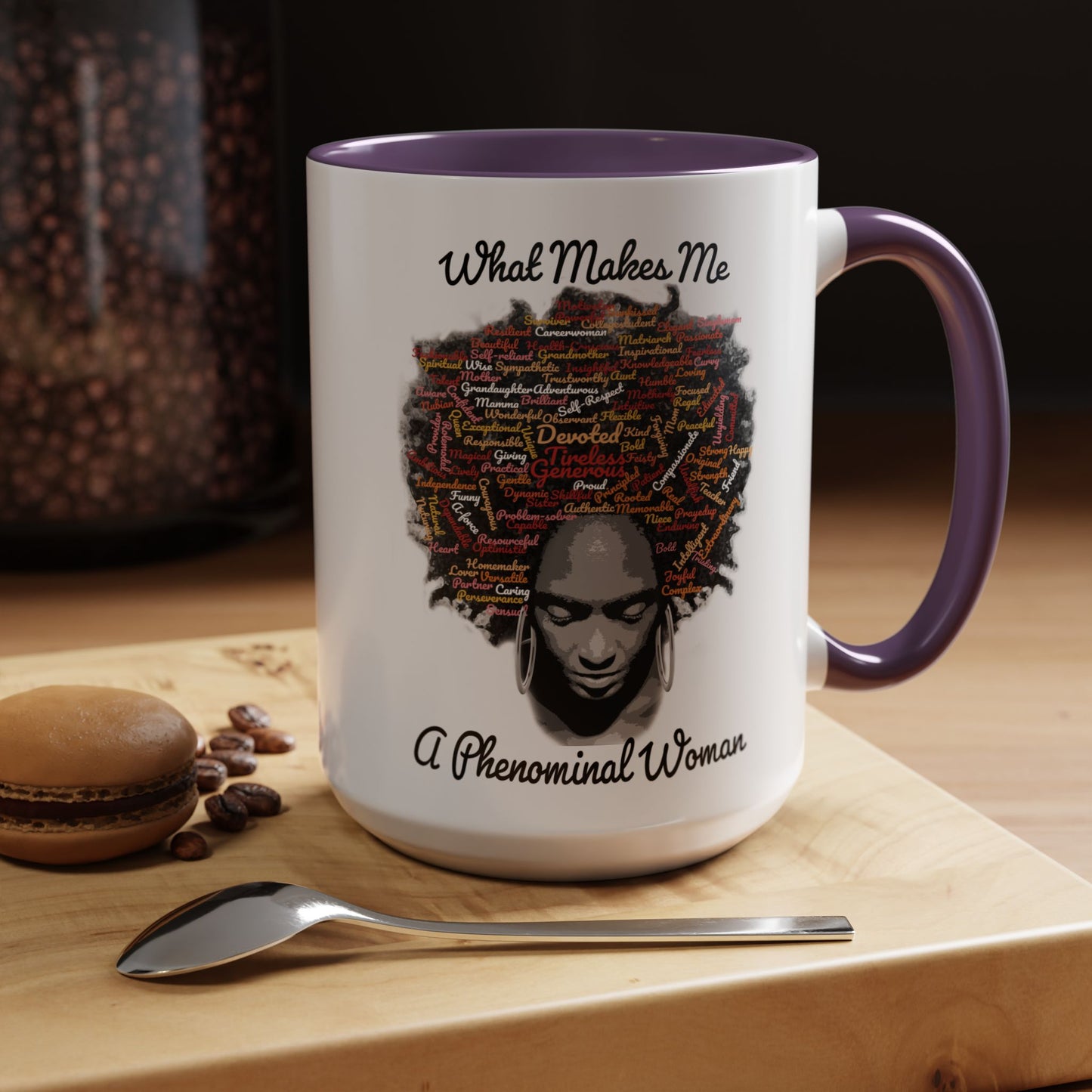 Phenomenal Woman Coffee Mug — "What Makes Me A Phenomenal Woman" Inspirational Accent Mug