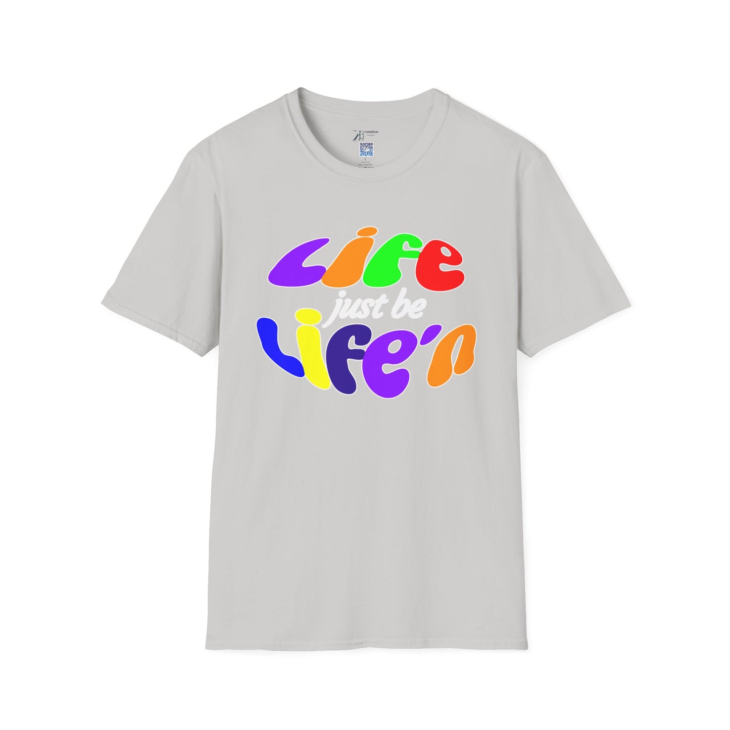 Life Just Be Life'n (light)