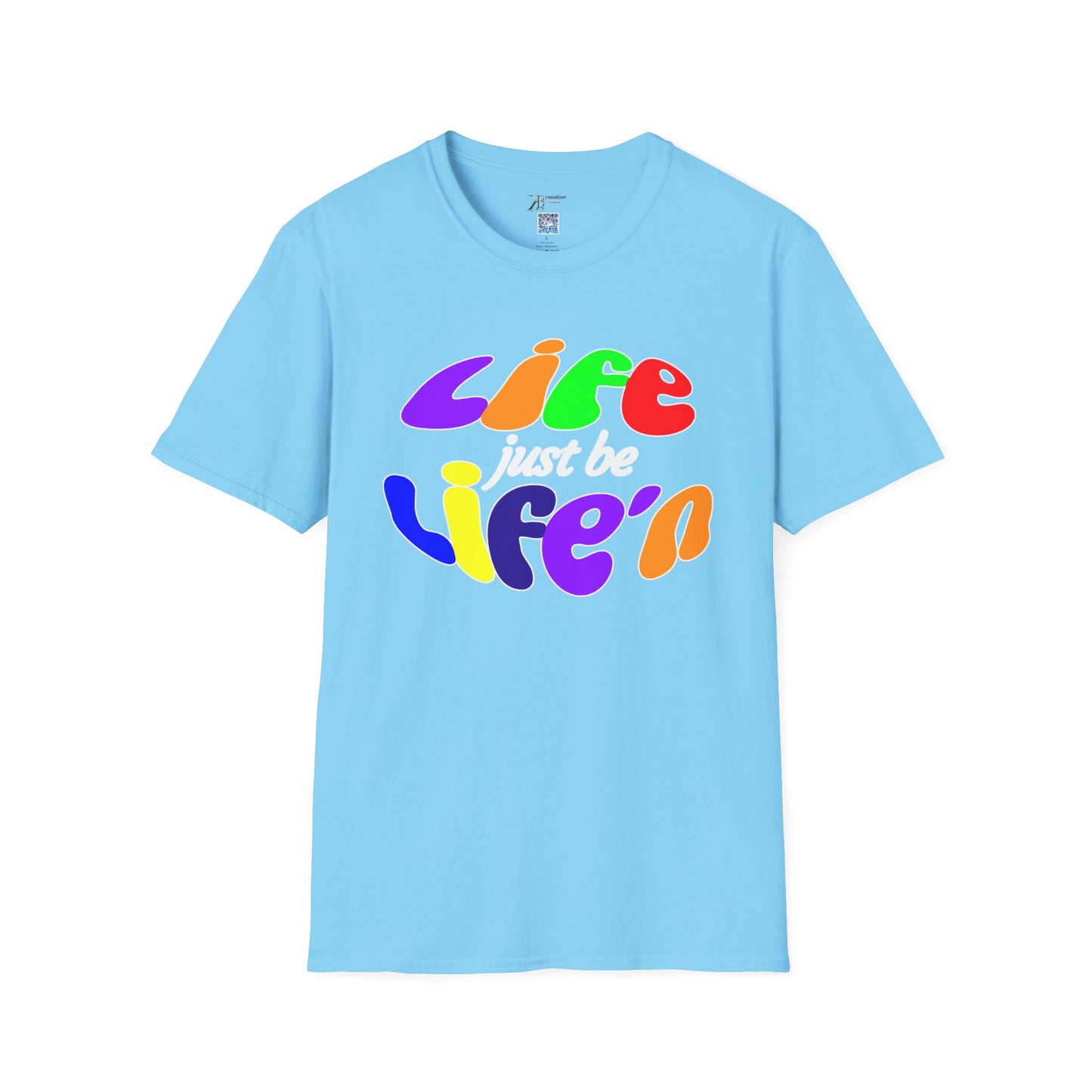 Life Just Be Life'n (light)