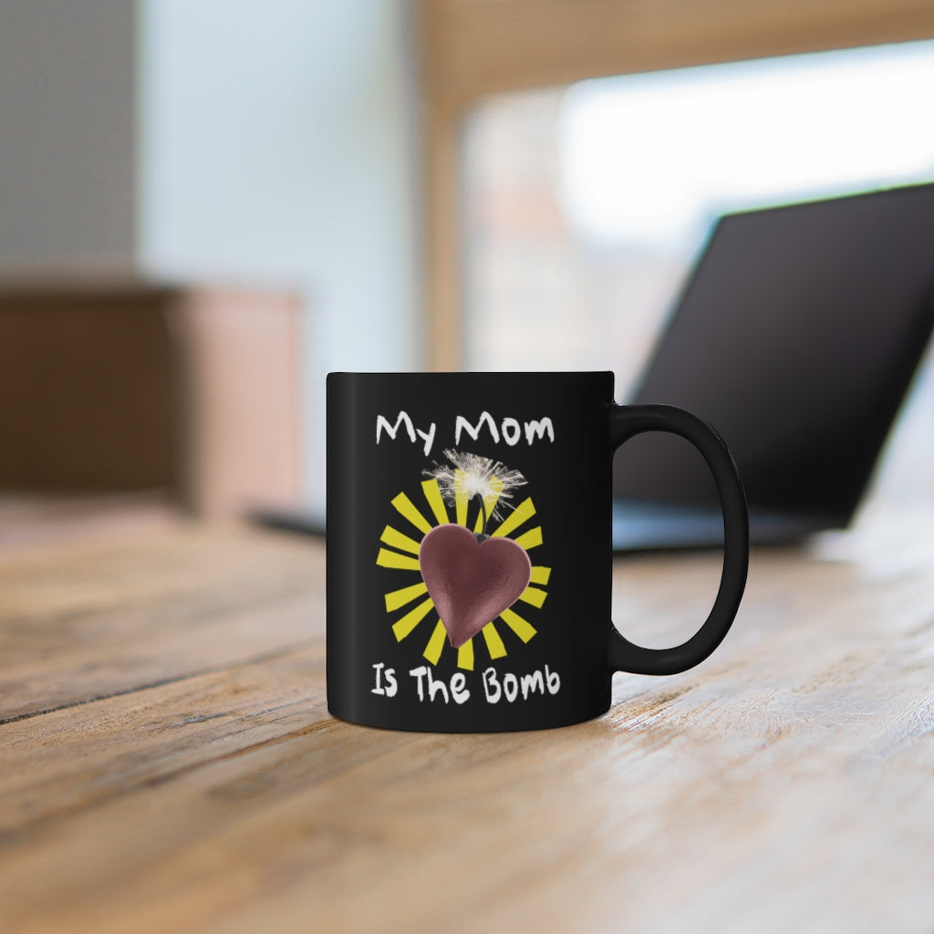 My Mom Is The Bomb mug blk 11oz