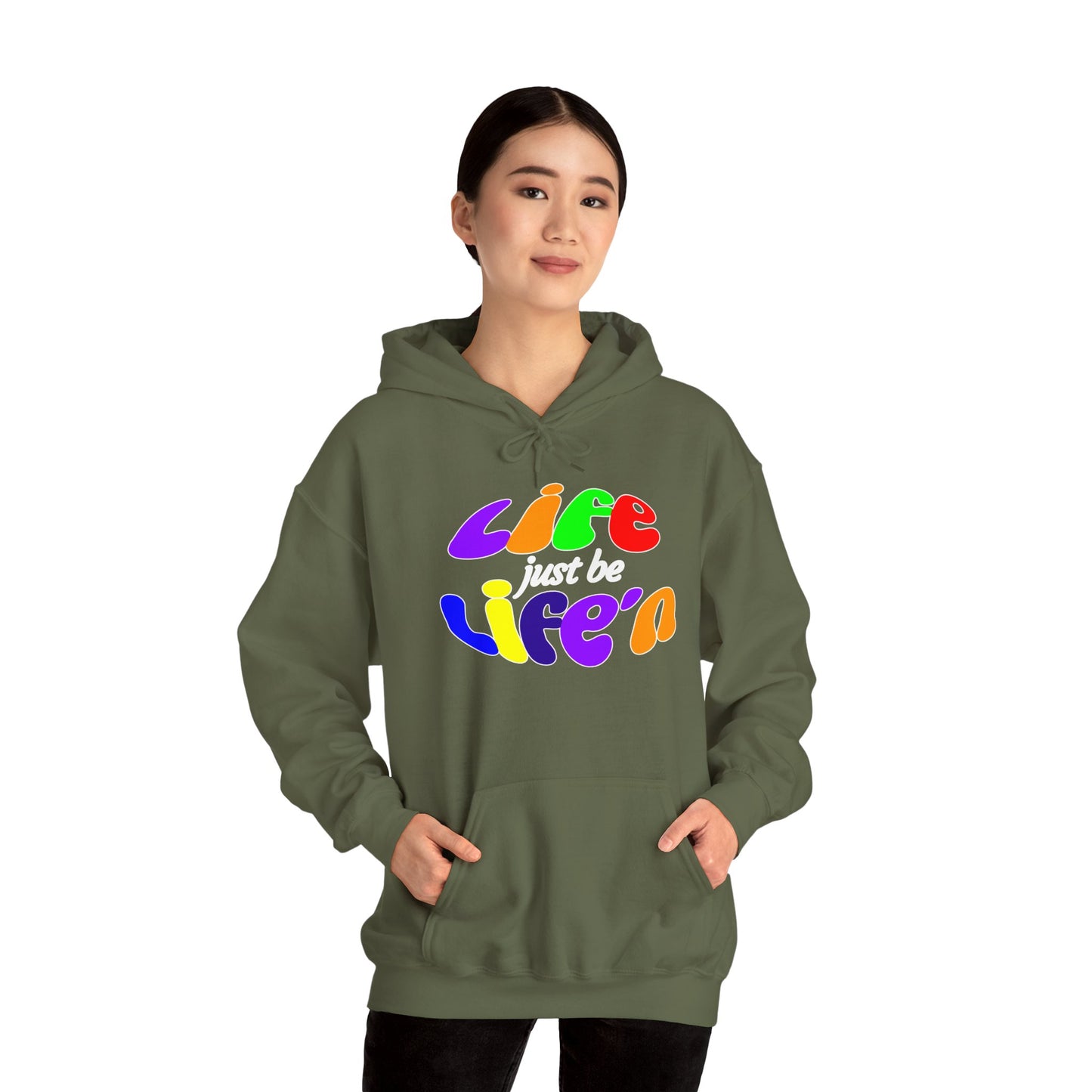 Life Just Be Life'n Hooded Sweatshirt - Unisex Heavy Blend™