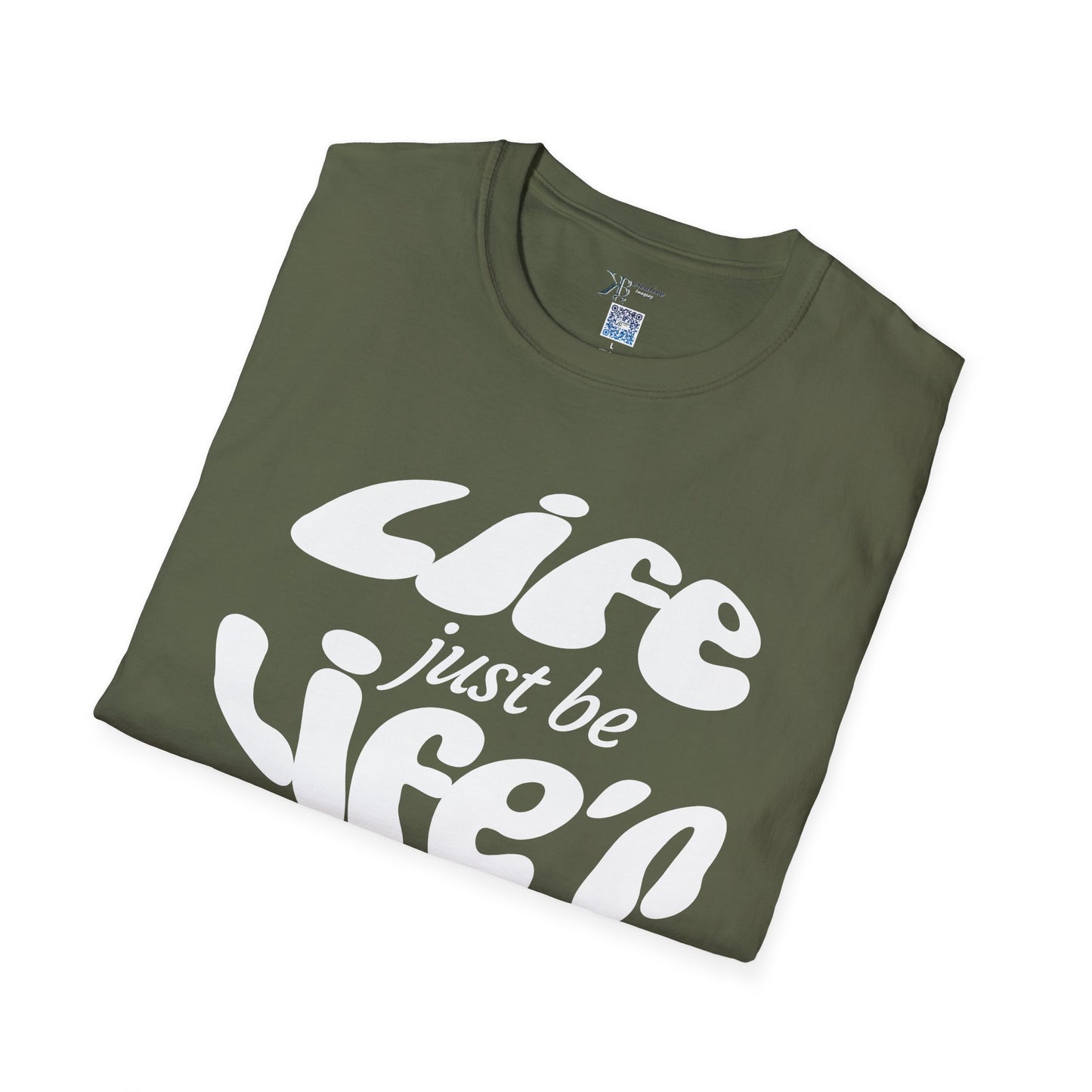 Life Just Be Life'n Tee (light print)