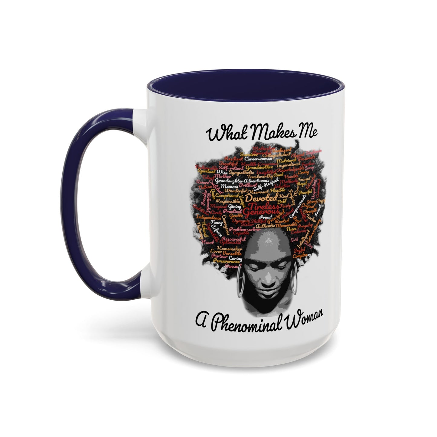 Phenomenal Woman Coffee Mug — "What Makes Me A Phenomenal Woman" Inspirational Accent Mug