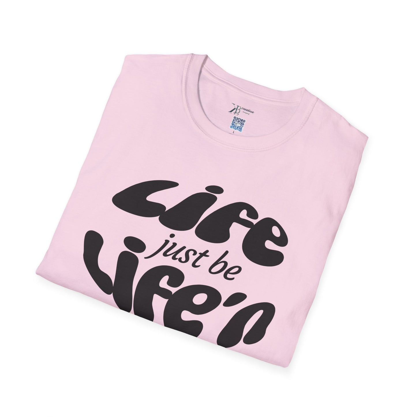 Life Just Be Life'n Tee (dk print)