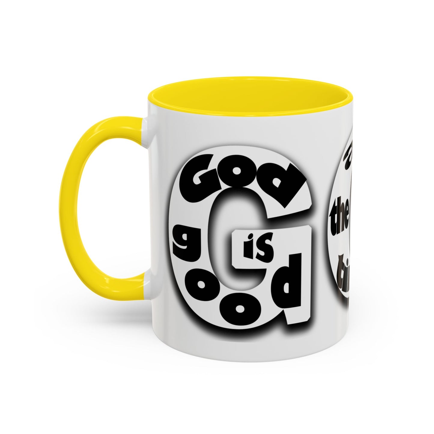 "God is Good All the Time" Black & White colored interior Inspirational Accent Coffee Mug —
