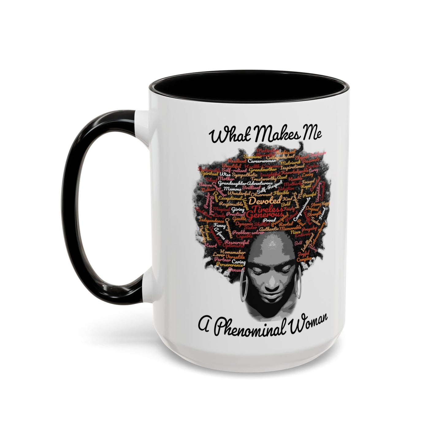 Phenomenal Woman Coffee Mug — "What Makes Me A Phenomenal Woman" Inspirational Accent Mug