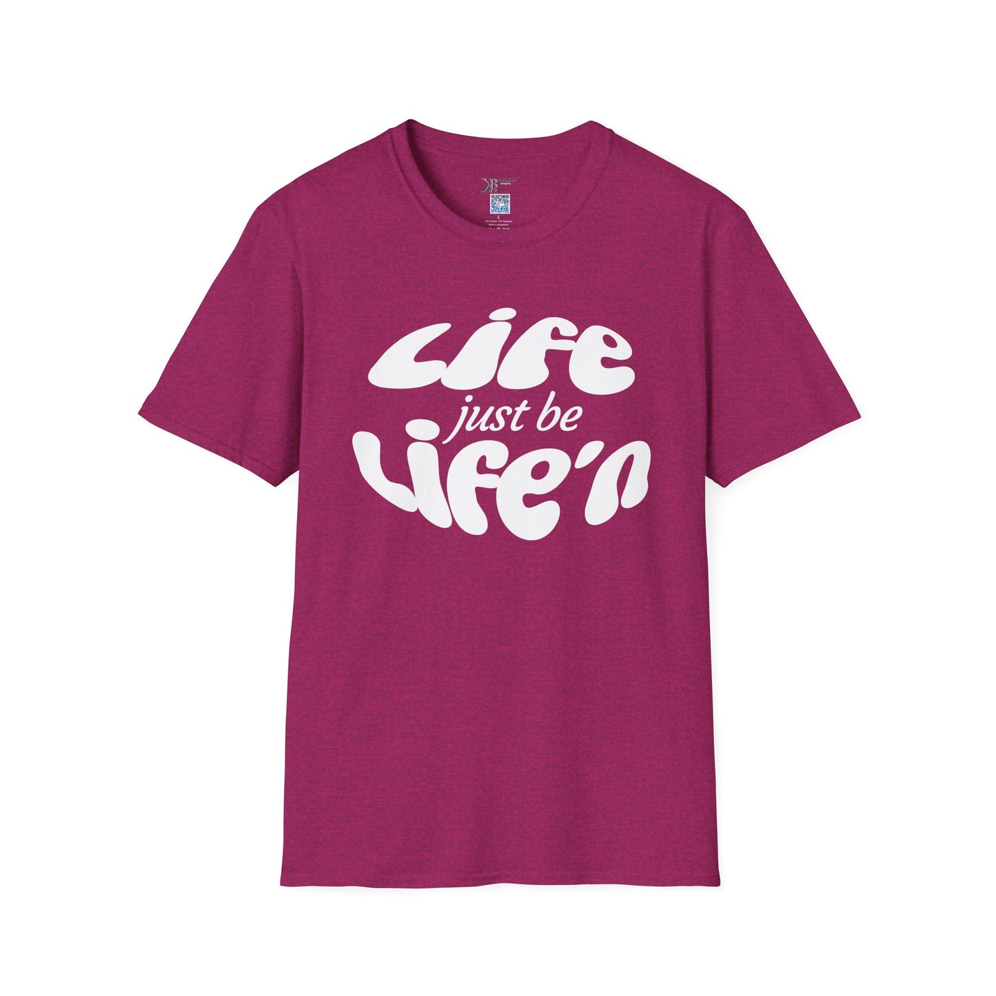 Life Just Be Life'n Tee (light print)