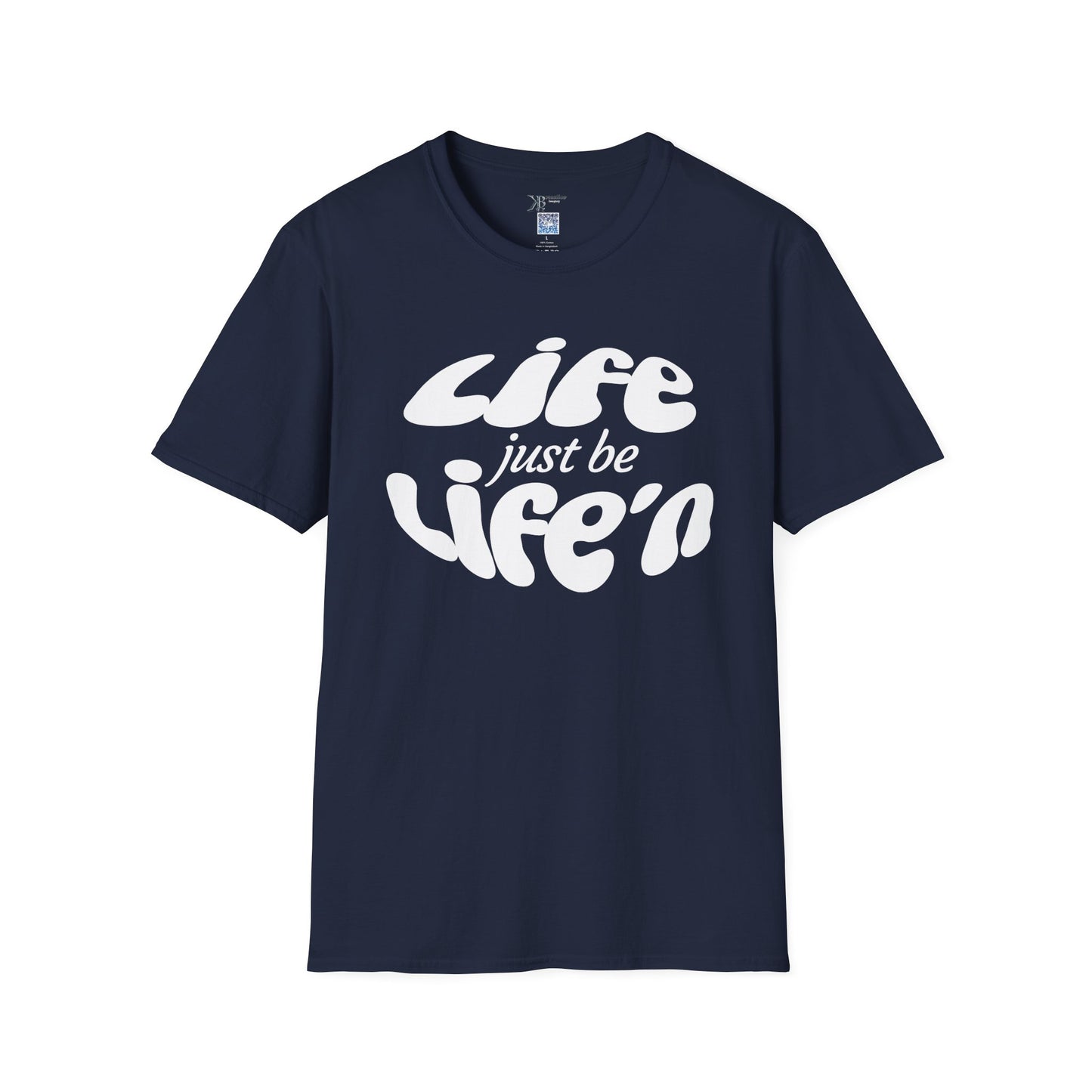 Life Just Be Life'n Tee (light print)