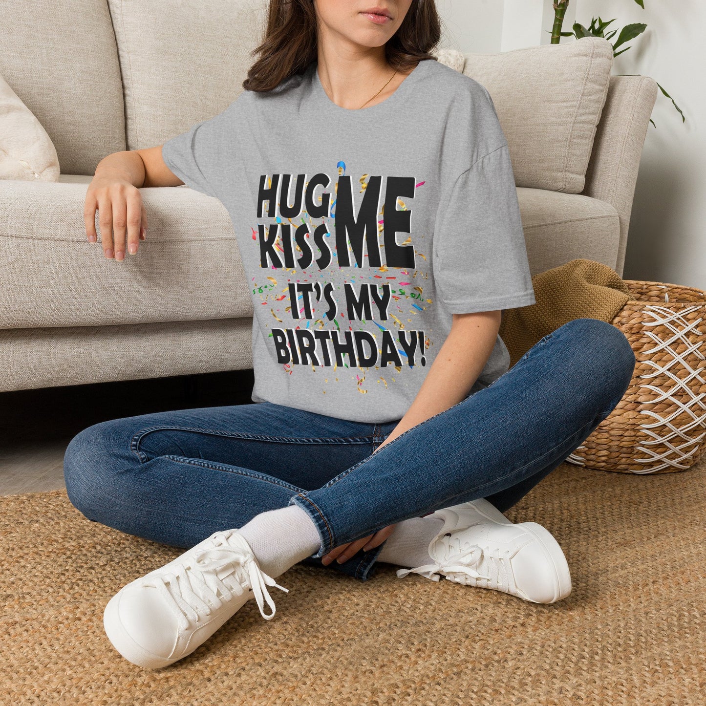 Birthday Tee — "Hug Me Kiss Me It’s My Birthday" Graphic T-Shirt