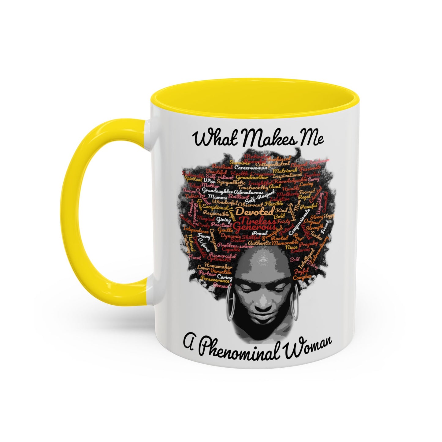 Phenomenal Woman Coffee Mug — "What Makes Me A Phenomenal Woman" Inspirational Accent Mug