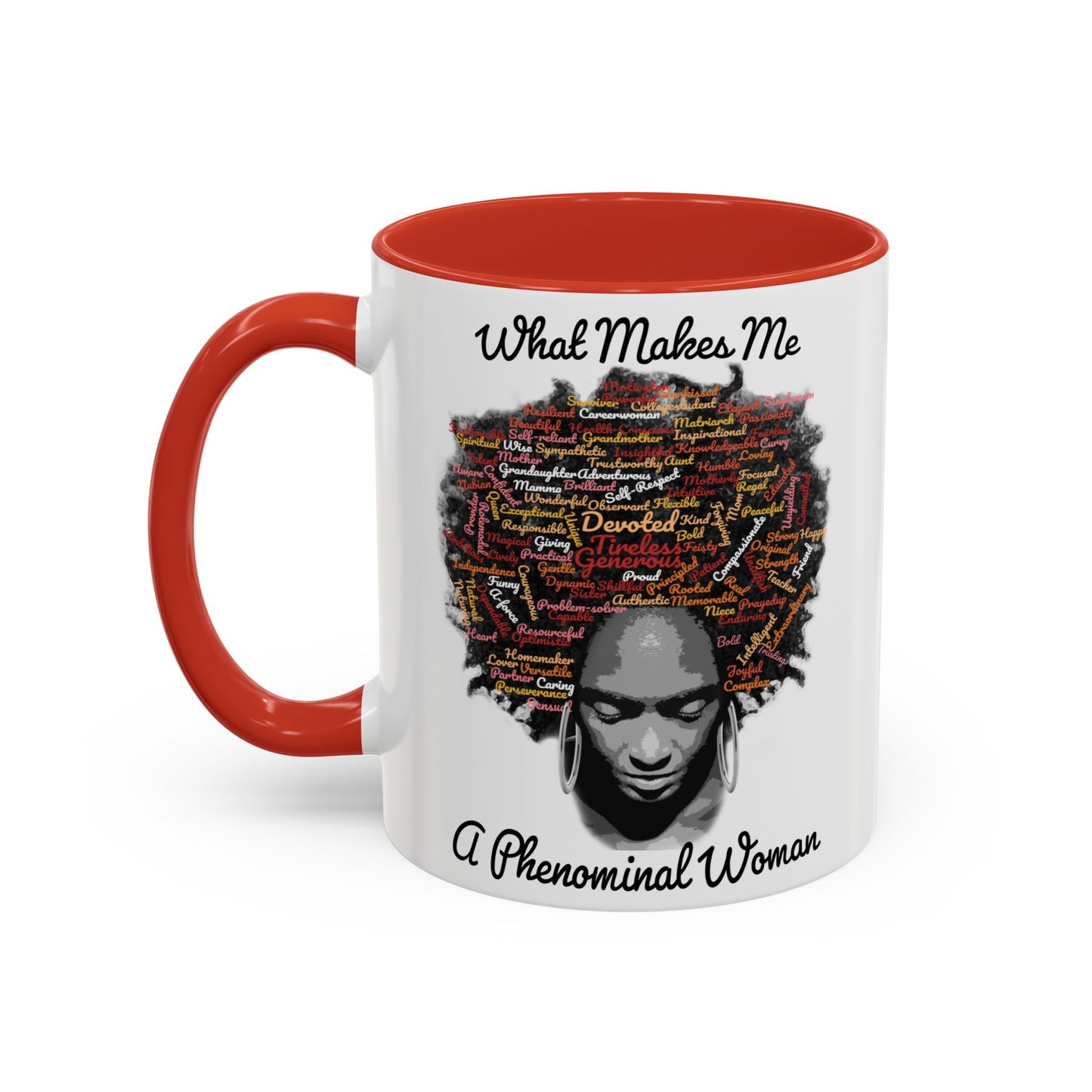 Phenomenal Woman Coffee Mug — "What Makes Me A Phenomenal Woman" Inspirational Accent Mug
