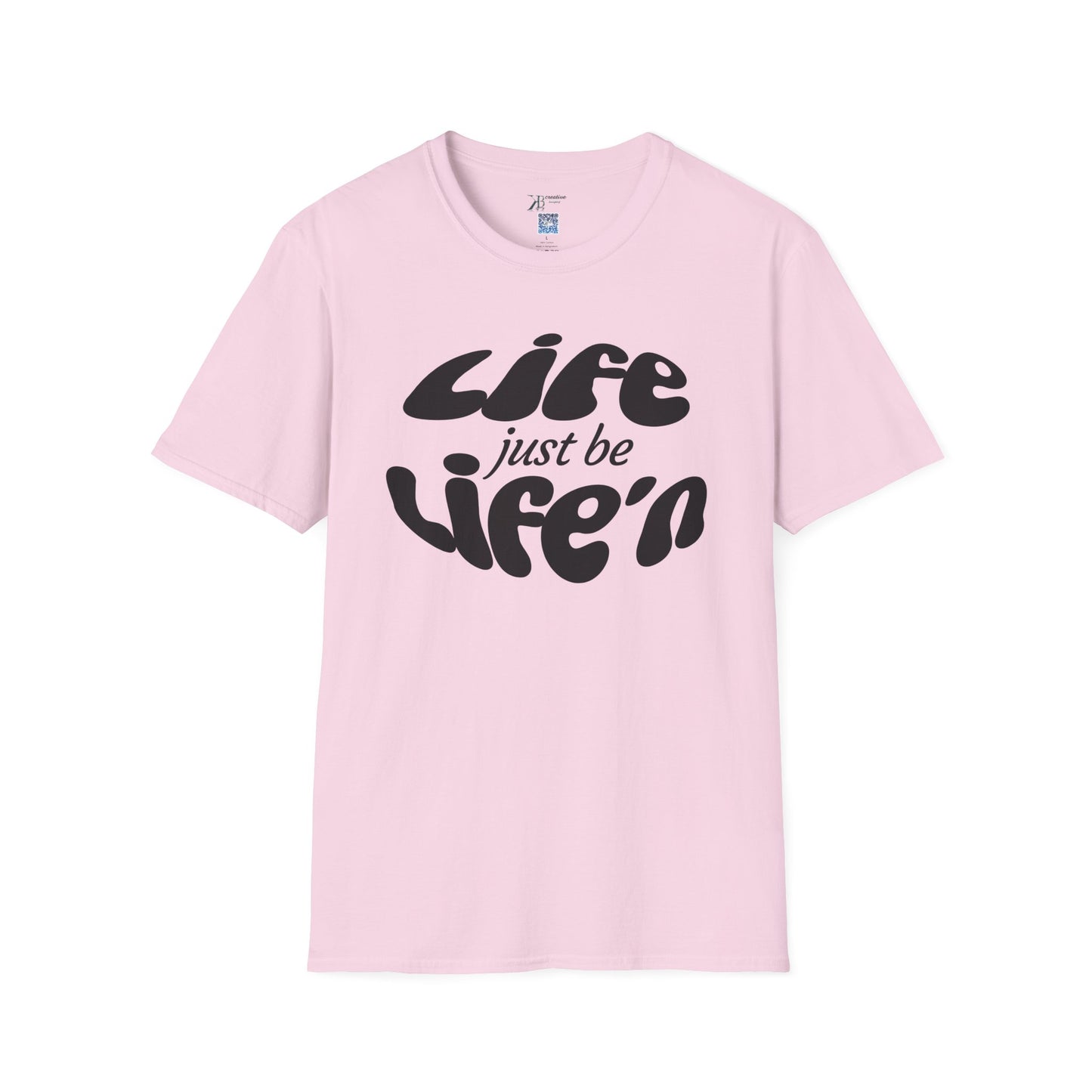 Life Just Be Life'n Tee (dk print)