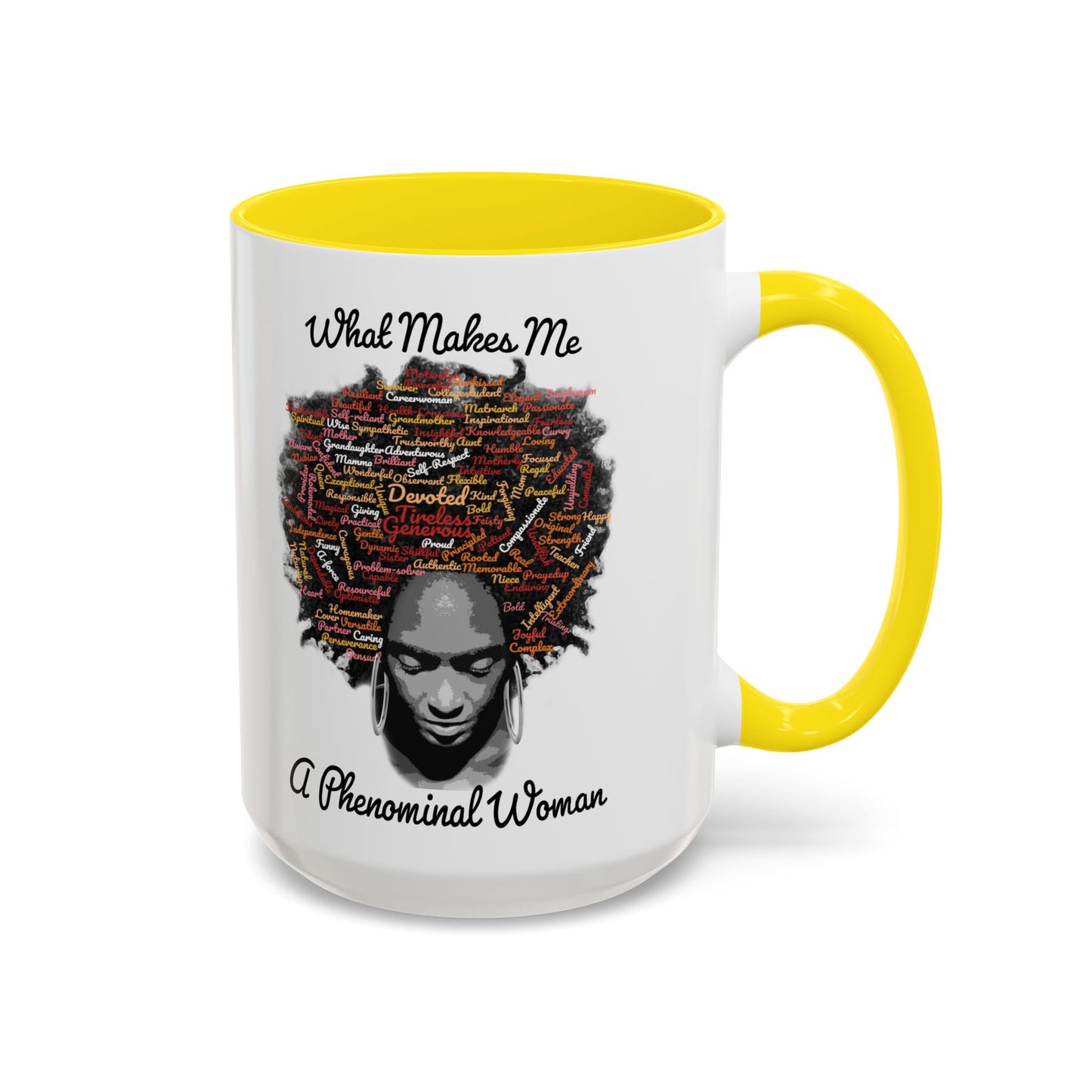 Phenomenal Woman Coffee Mug — "What Makes Me A Phenomenal Woman" Inspirational Accent Mug