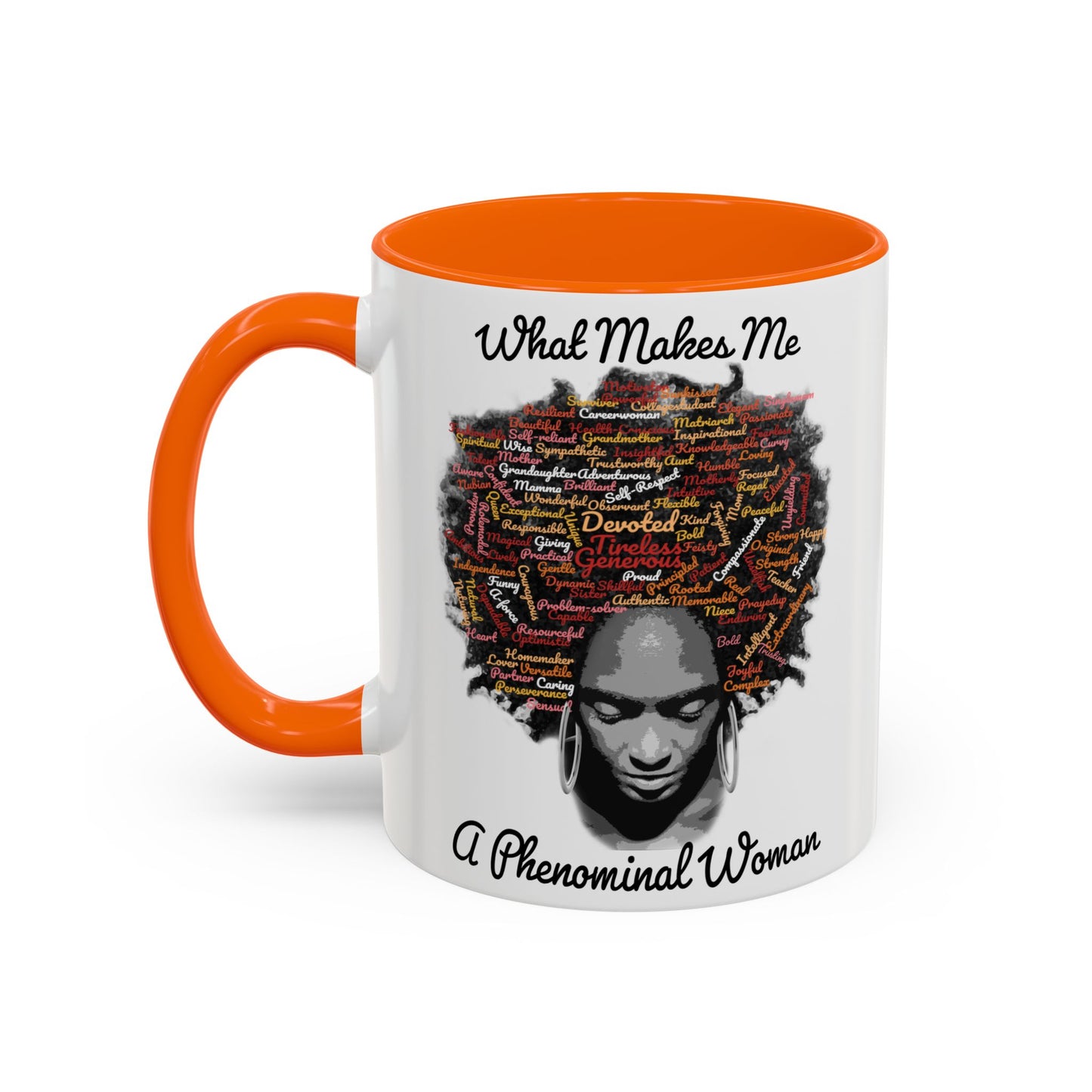 Phenomenal Woman Coffee Mug — "What Makes Me A Phenomenal Woman" Inspirational Accent Mug