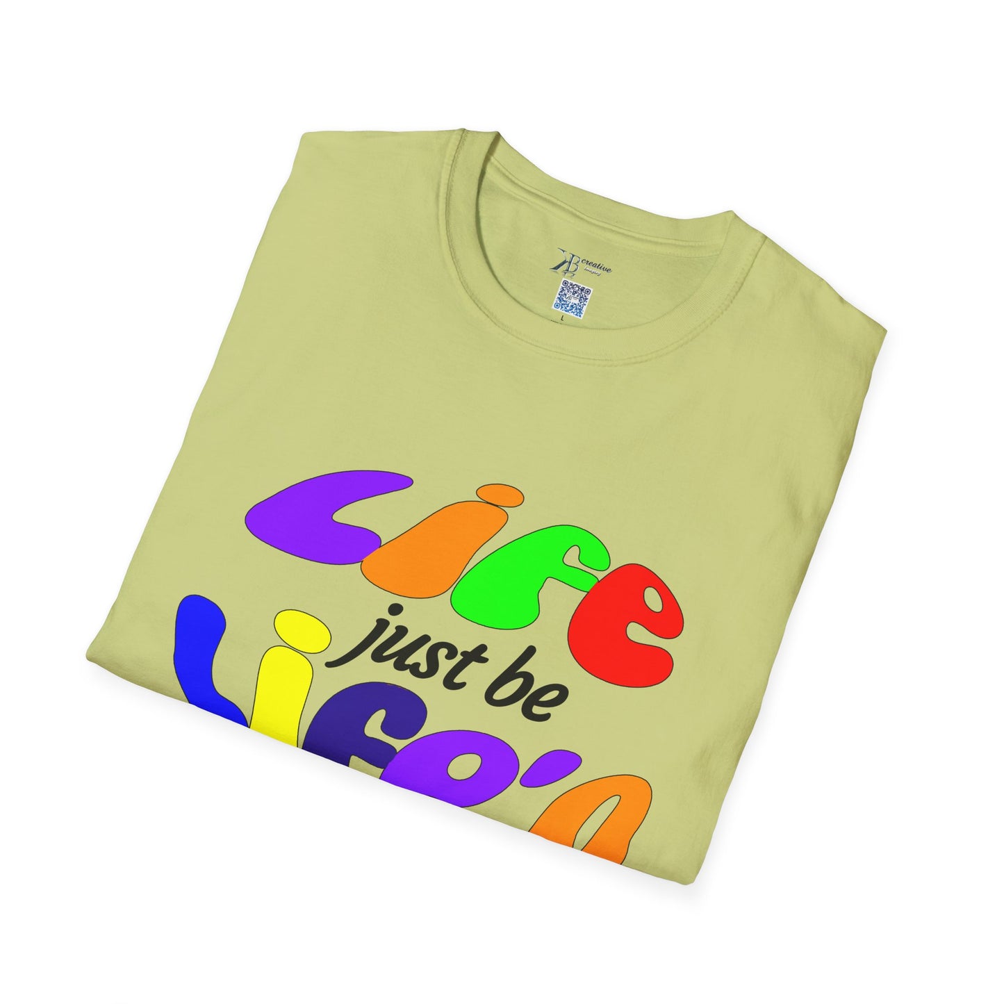 Life Just Be Life'n Tee (light/VIBGYOR )