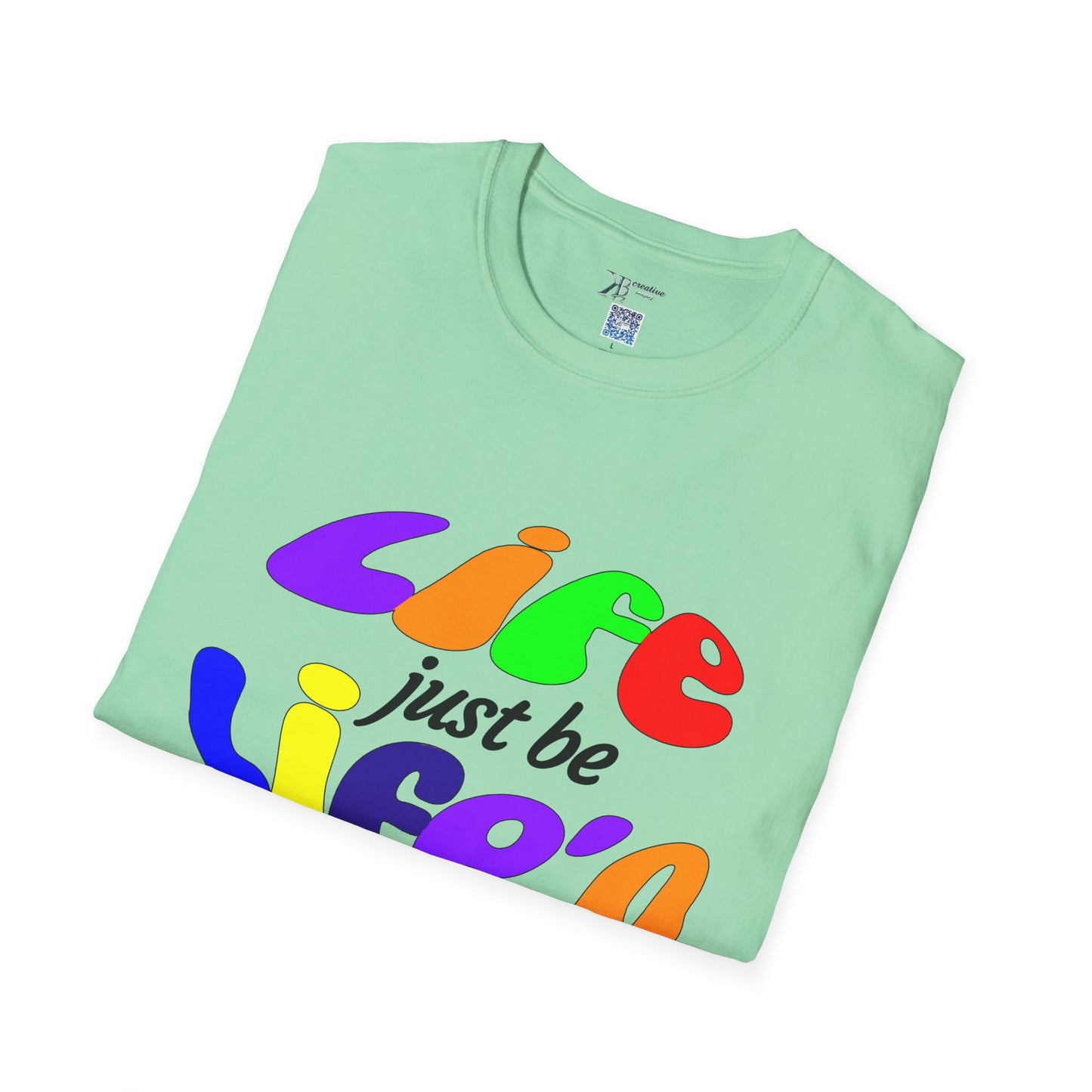Life Just Be Life'n Tee (light/VIBGYOR )