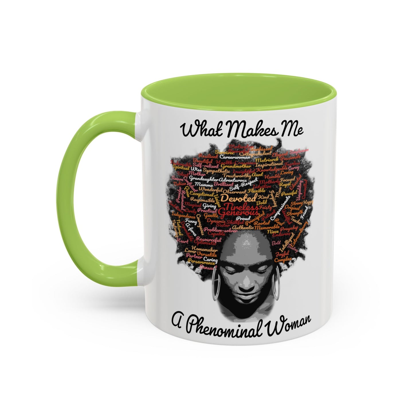 Phenomenal Woman Coffee Mug — "What Makes Me A Phenomenal Woman" Inspirational Accent Mug