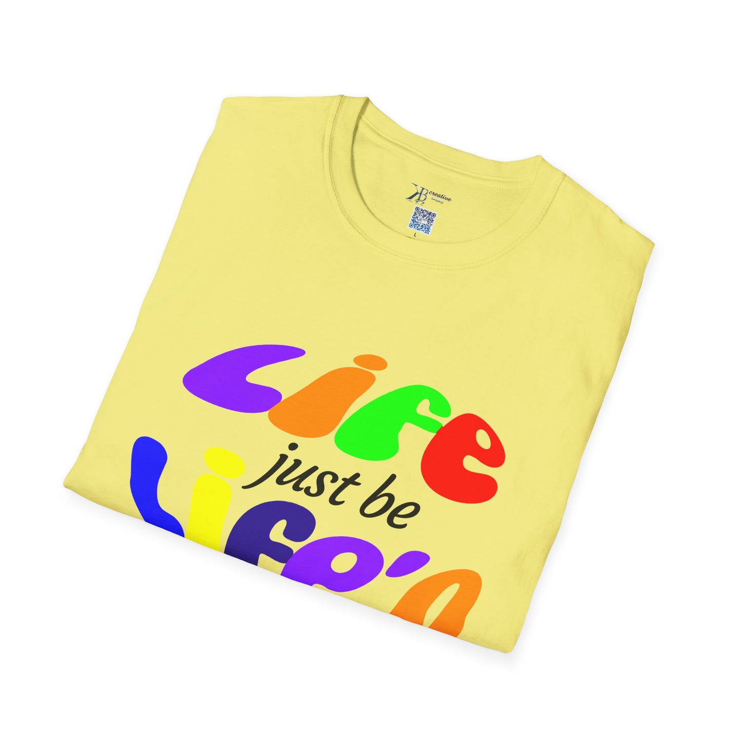Life Just Be Life'n (light )