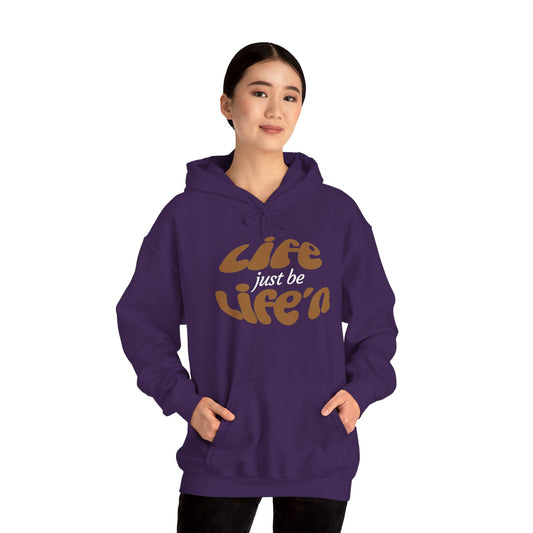 Life just  be Life'n Sweatshirt - Unisex Heavy Blend Hoodie (brown print)
