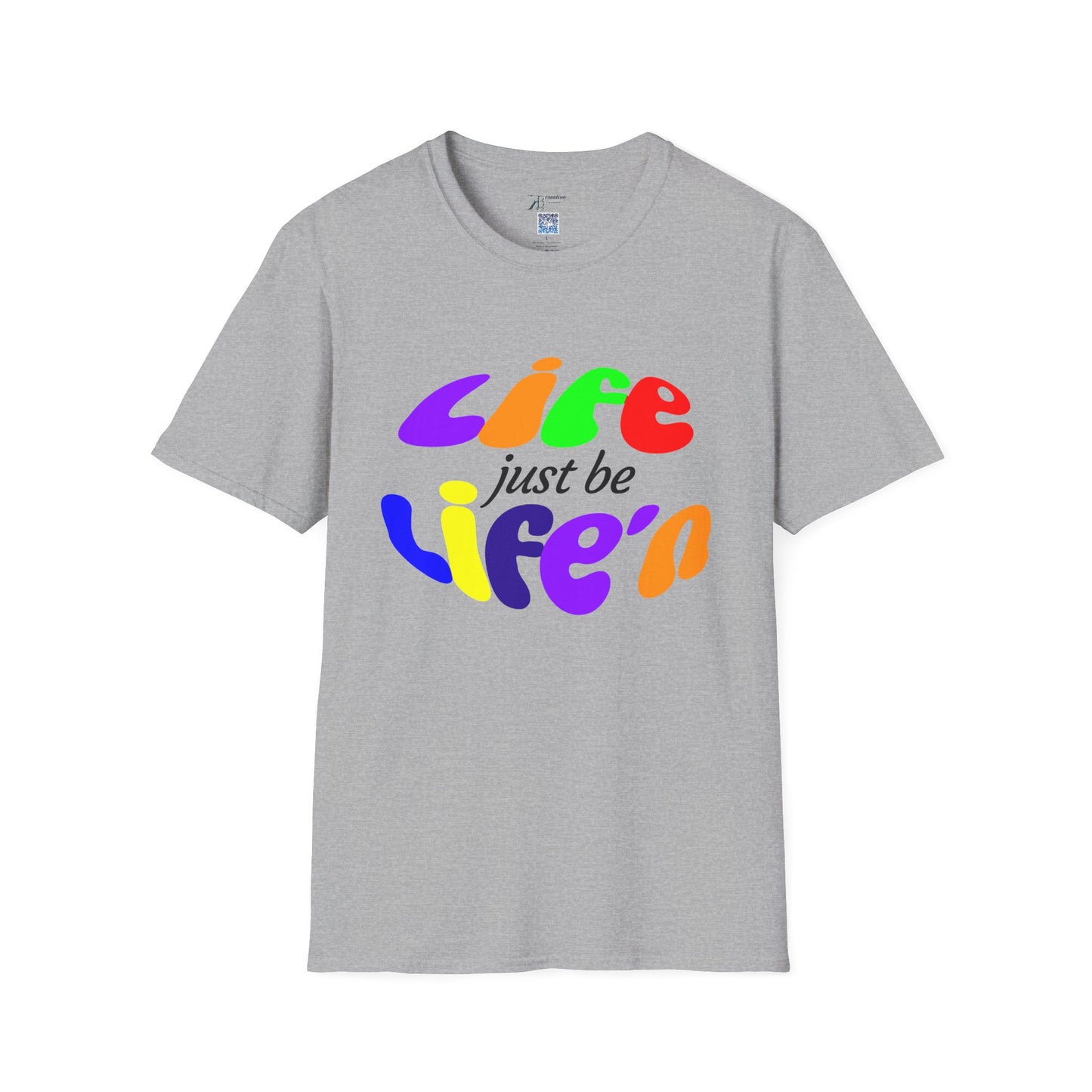 Life Just Be Life'n (light )