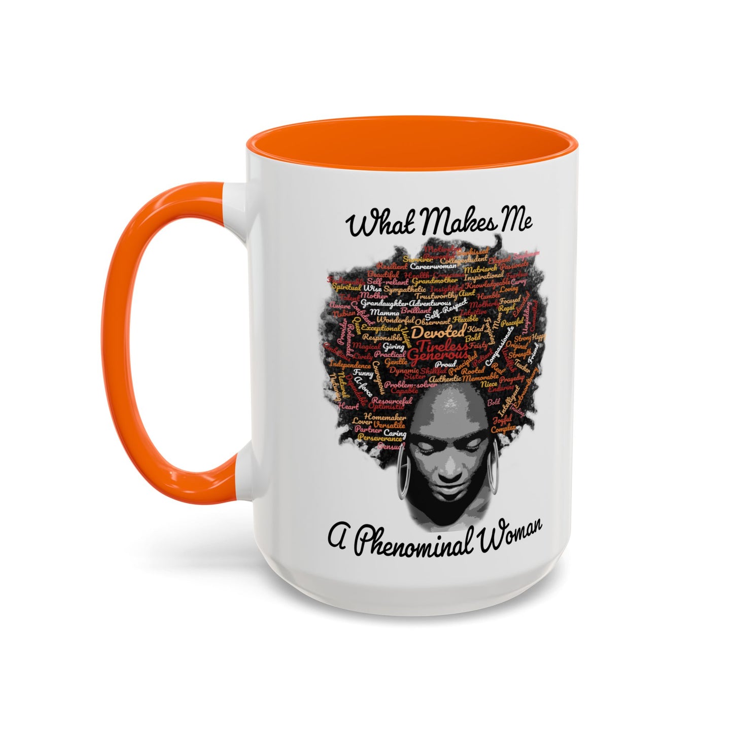 Phenomenal Woman Coffee Mug — "What Makes Me A Phenomenal Woman" Inspirational Accent Mug