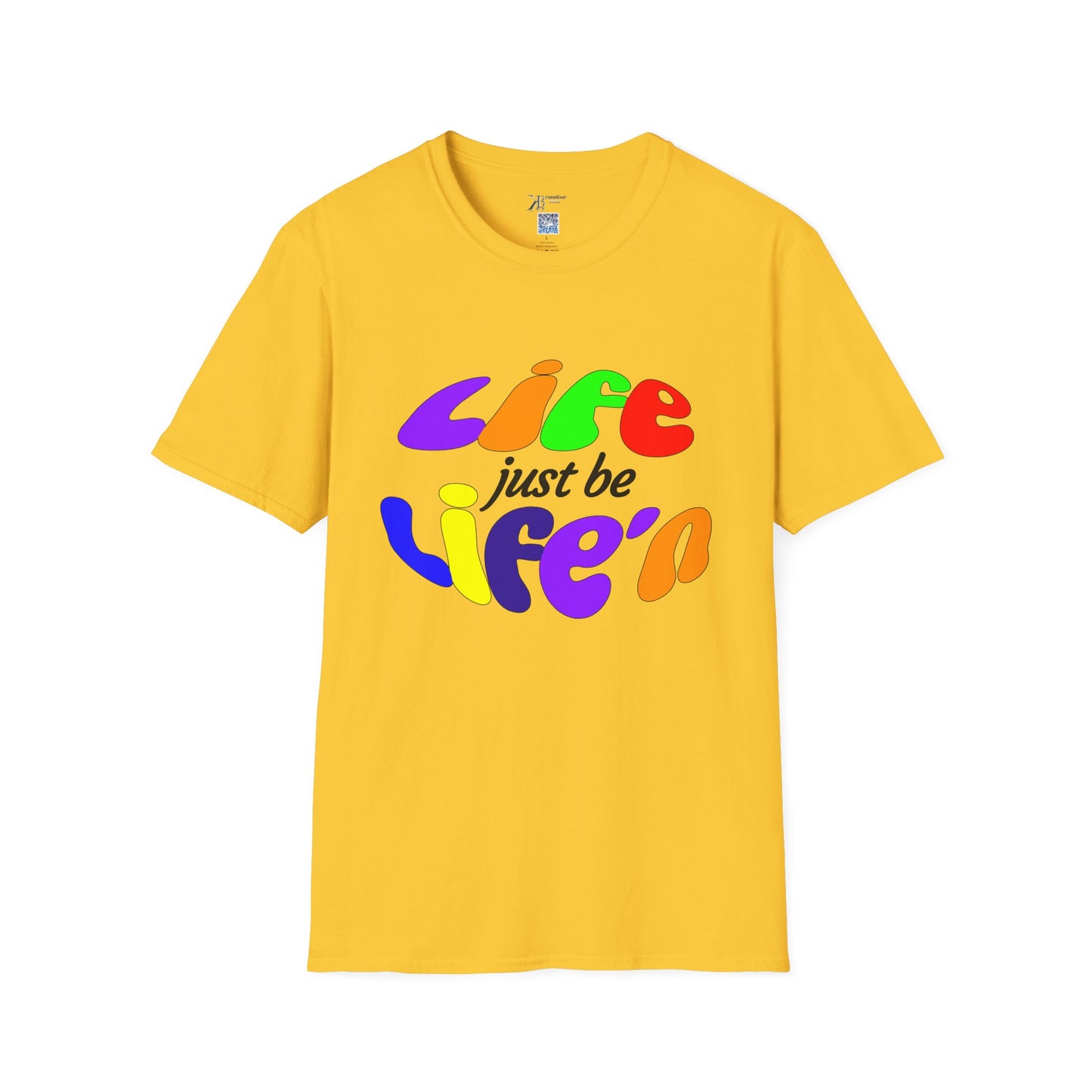 Life Just Be Life'n Tee (light/VIBGYOR )