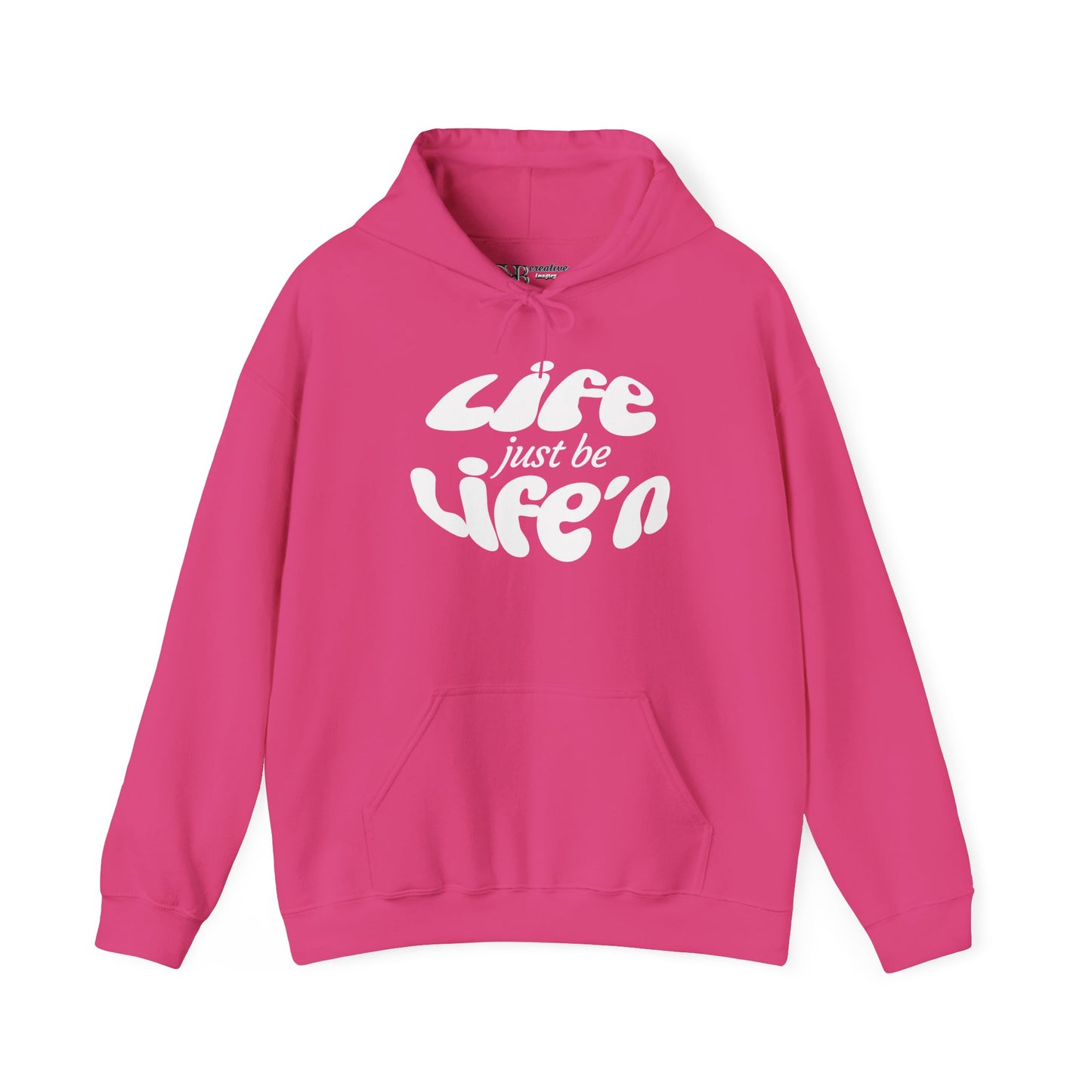 Life just  be Life'n Hoodie - Black or White Print