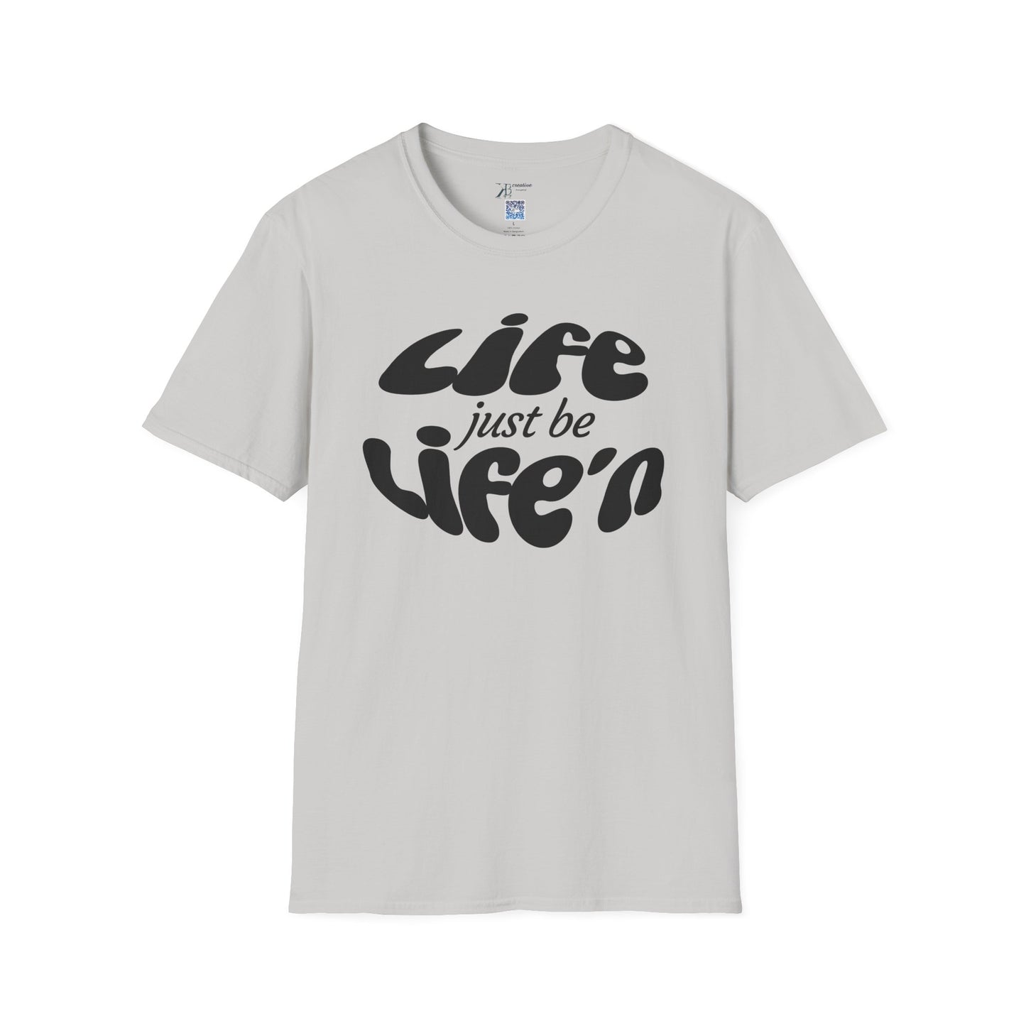 Life Just Be Life'n Tee (dk print)