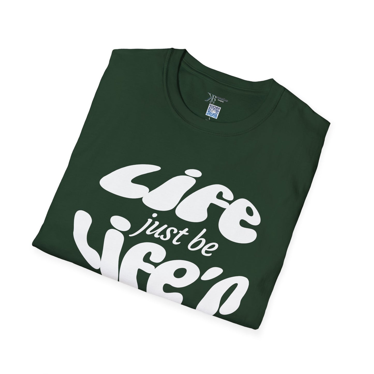 Life Just Be Life'n Tee (light print)