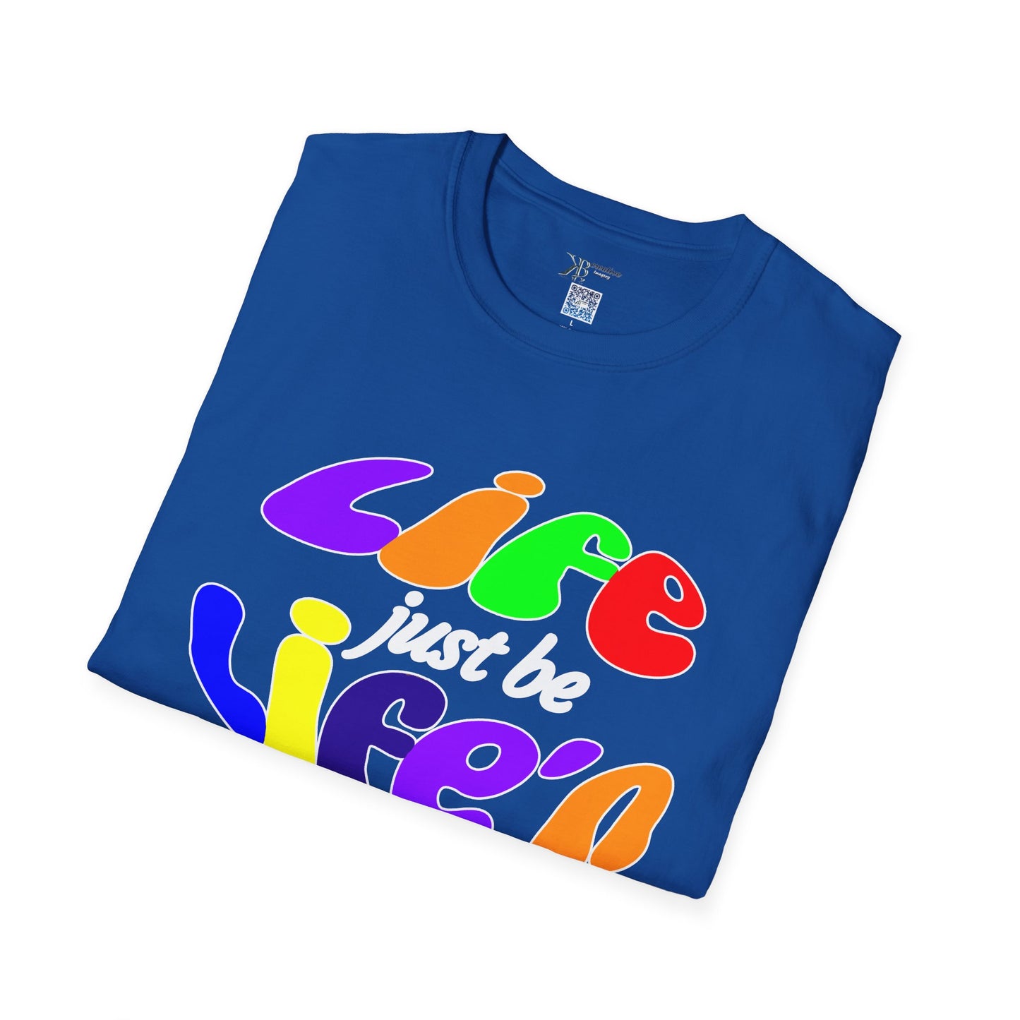 Life Just Be Life'n Tee (dark/VIBGYOR )