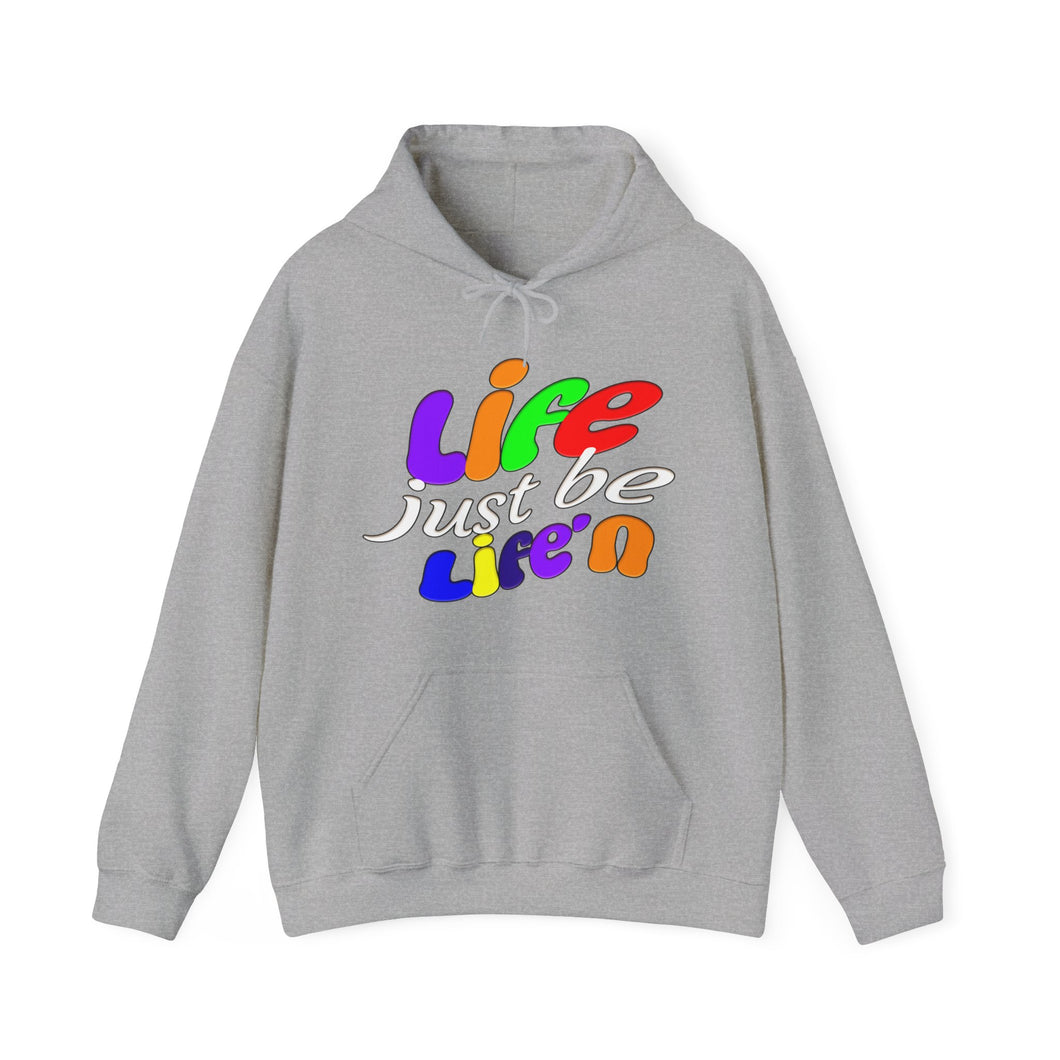 Life be life'n light hoodie