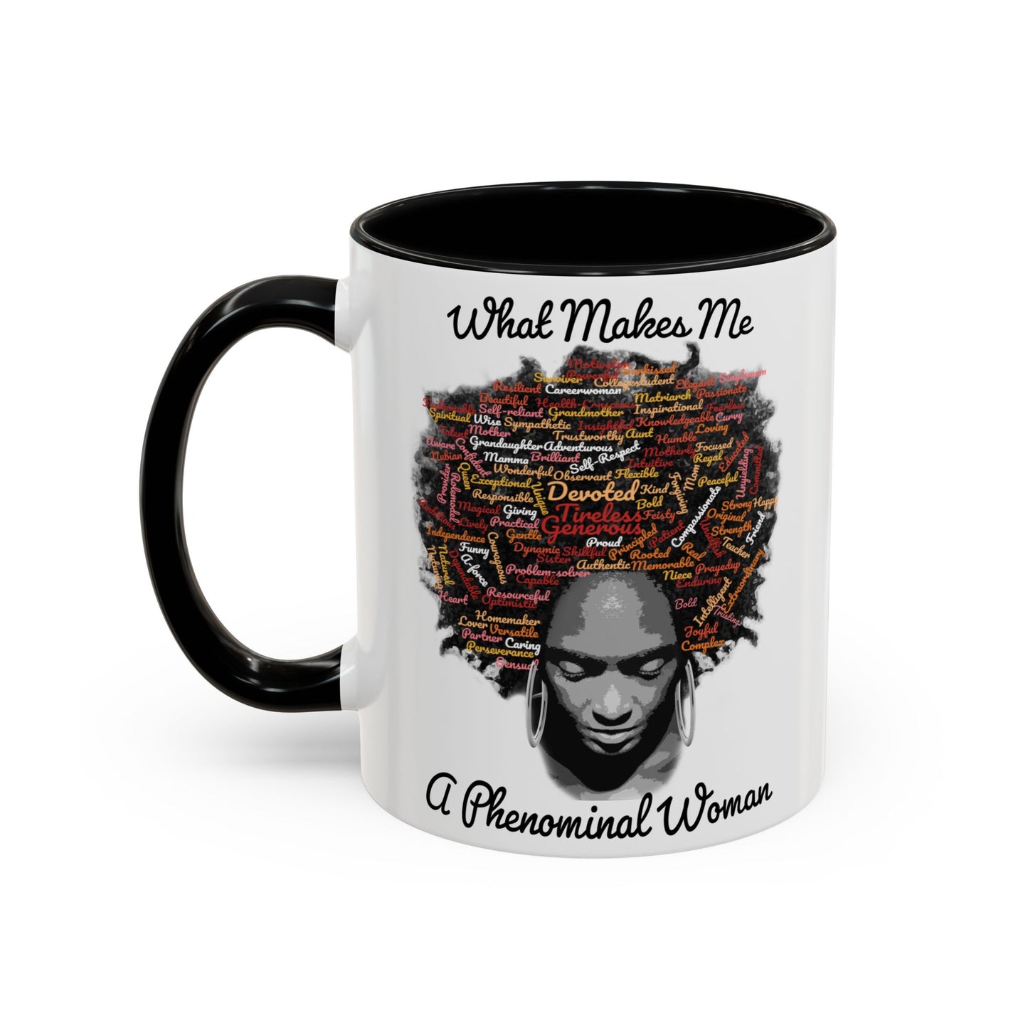 Phenomenal Woman Coffee Mug — "What Makes Me A Phenomenal Woman" Inspirational Accent Mug