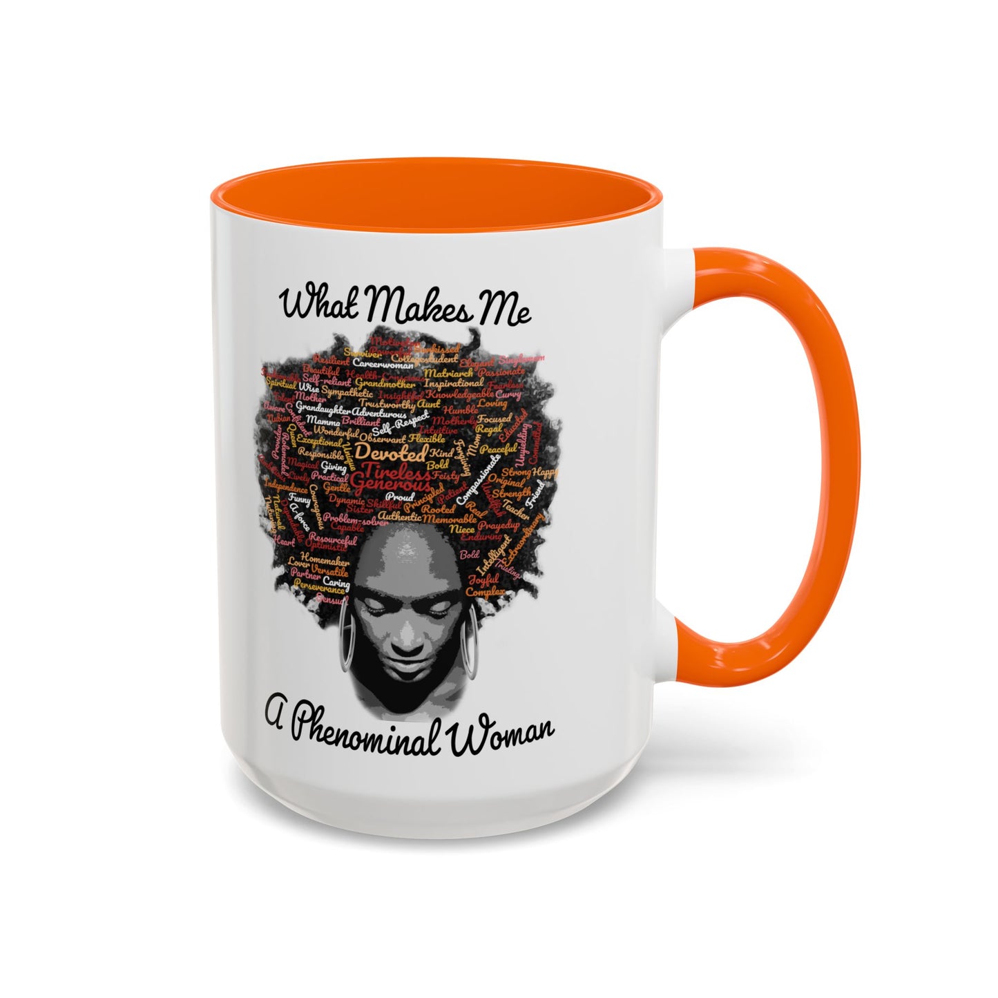 Phenomenal Woman Coffee Mug — "What Makes Me A Phenomenal Woman" Inspirational Accent Mug