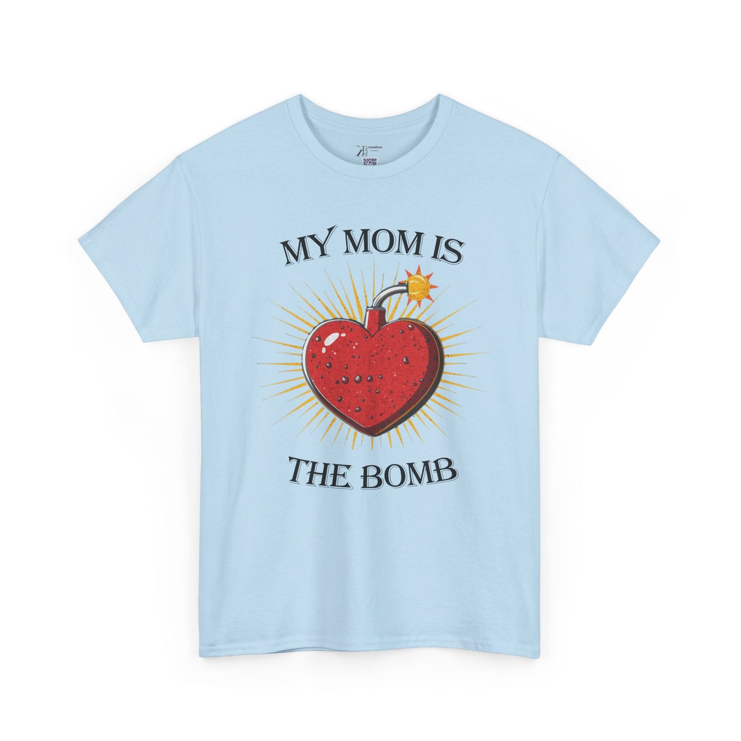 My Mom Is The Bomb T-Shirt — Cute Heart Bomb Mother's Day Tee
