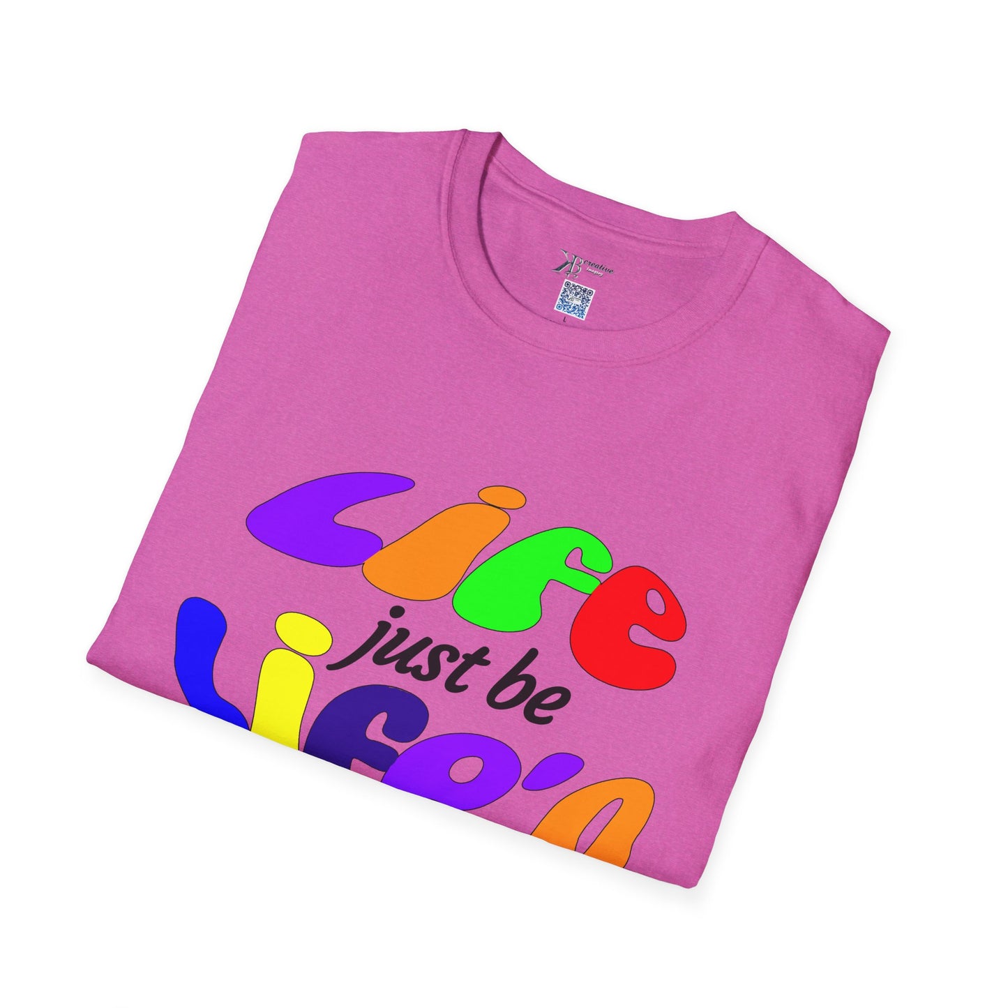 Life Just Be Life'n Tee (light/VIBGYOR )