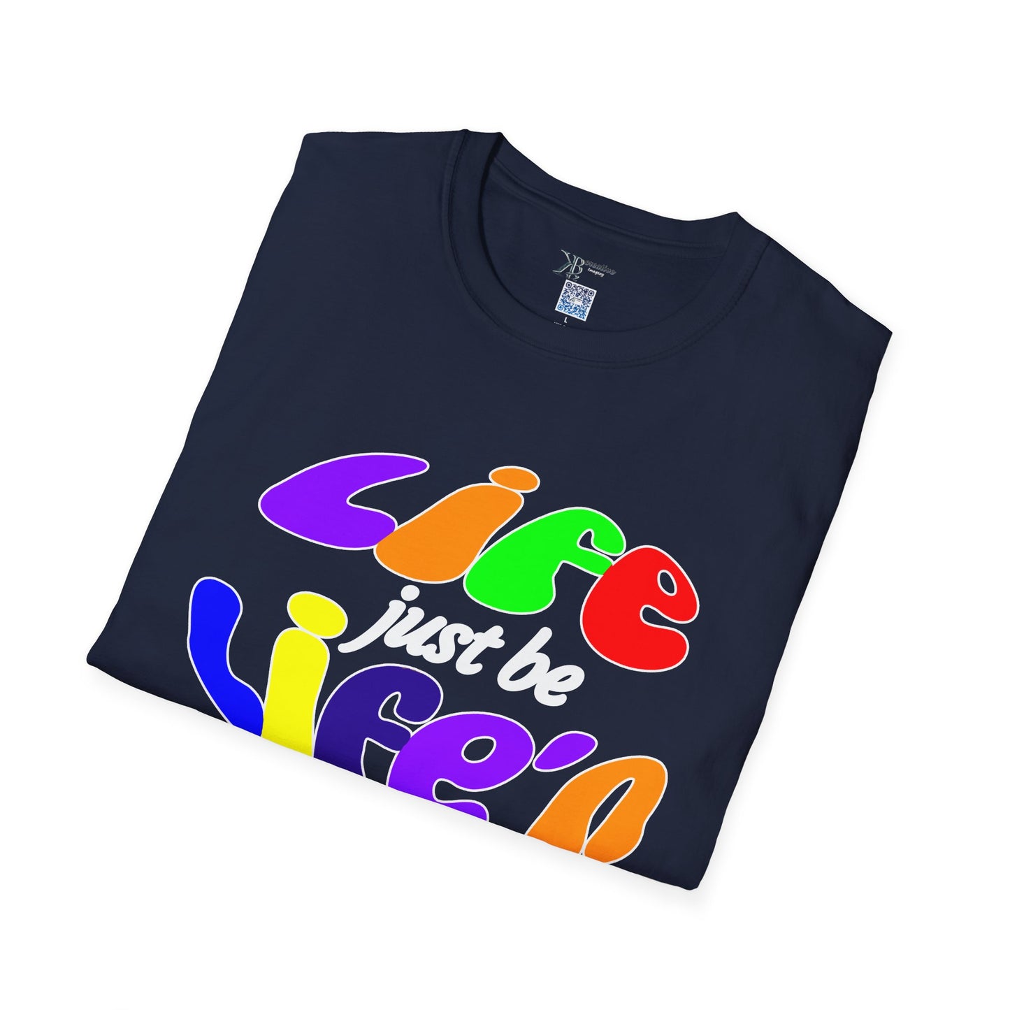 Life Just Be Life'n Tee (dark/VIBGYOR )