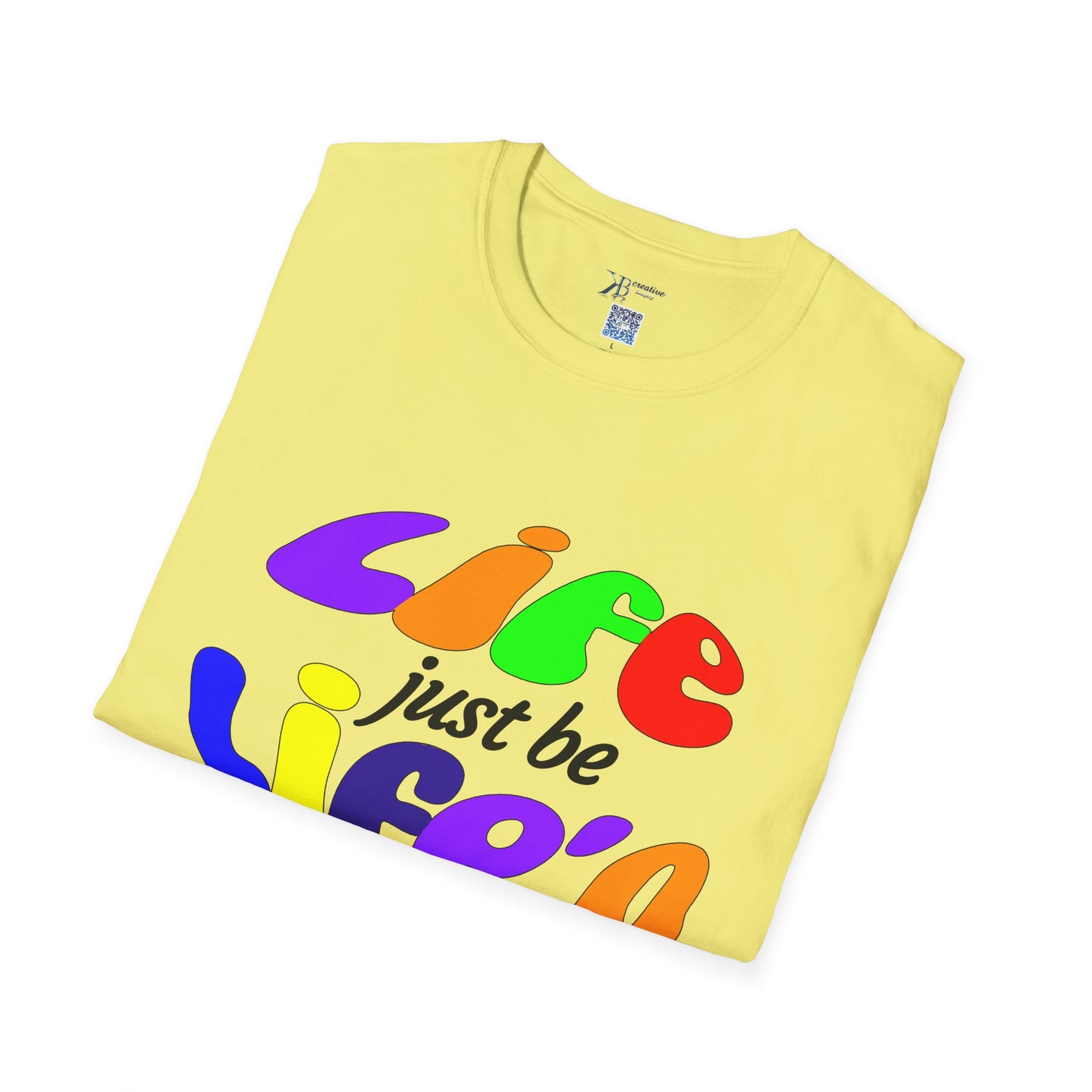 Life Just Be Life'n Tee (light/VIBGYOR )